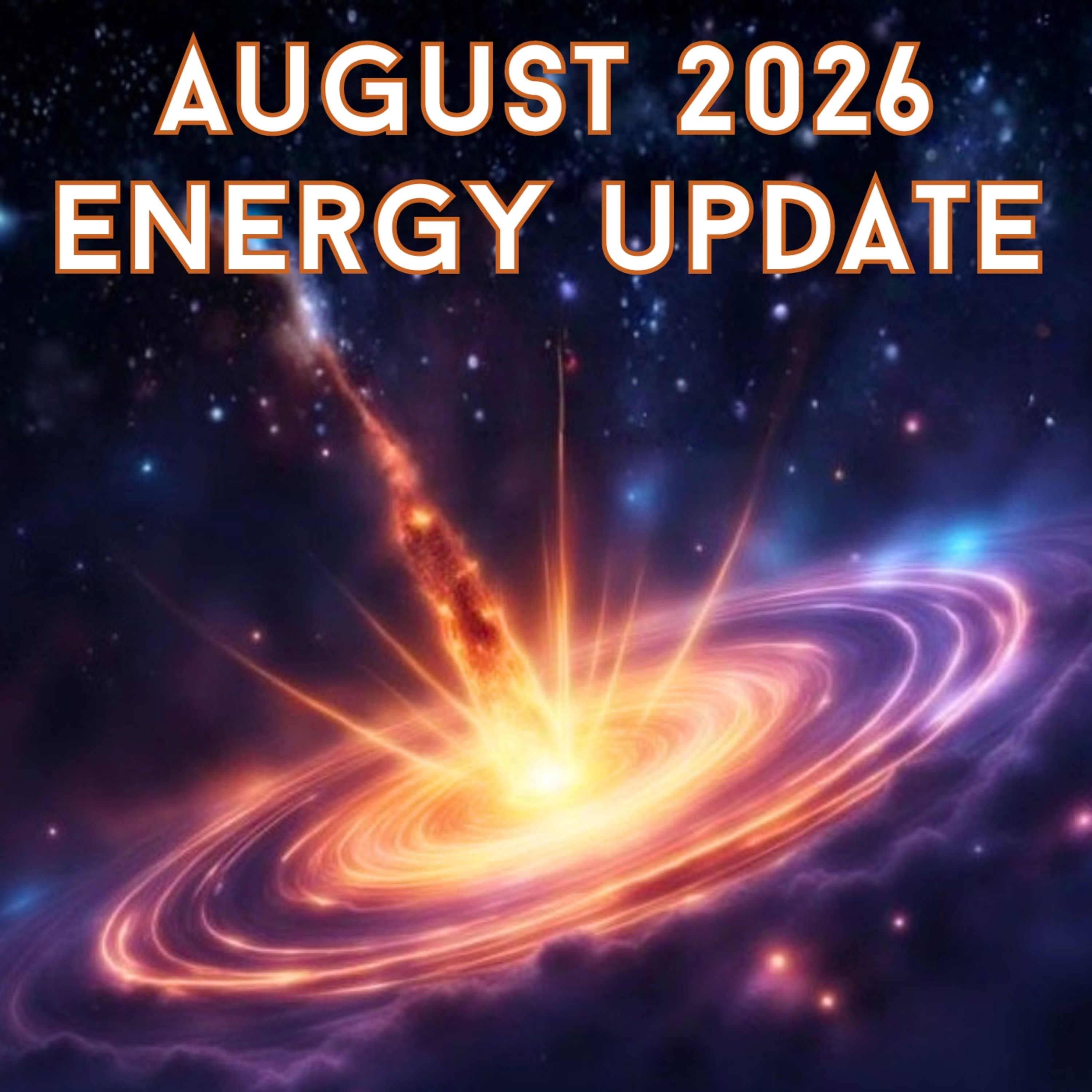 August 2026 Energy Update: Massive Outer Change Is Here! episode artwork