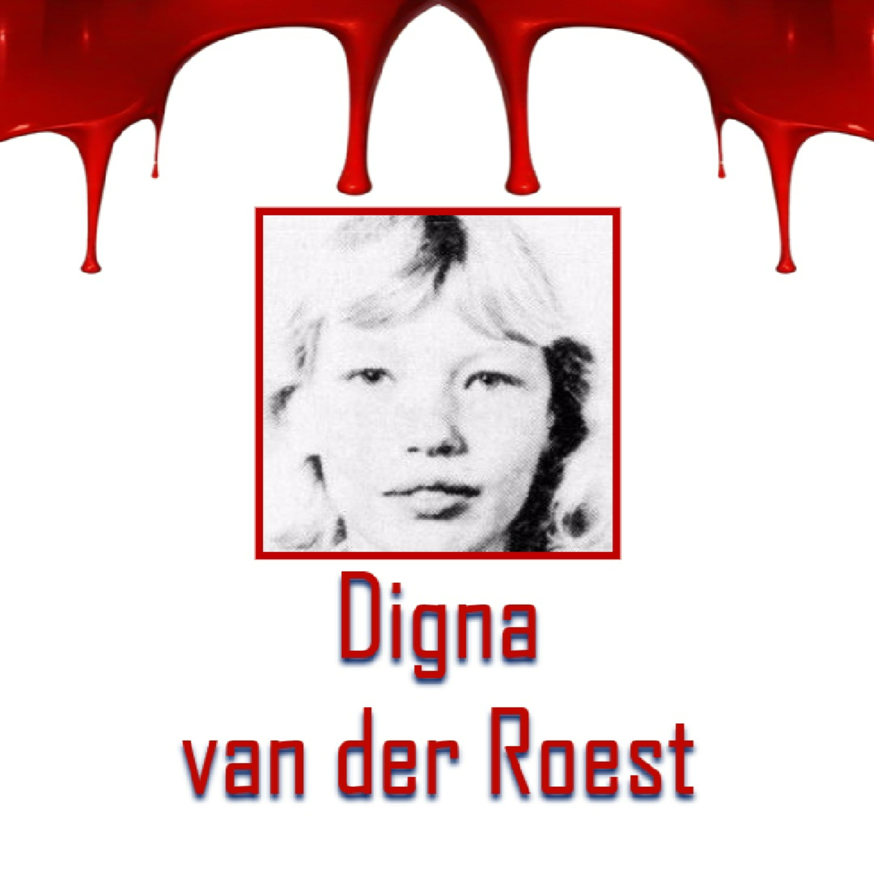 Digna van der Roest | Opgeloste kindermoord #2.63 episode artwork