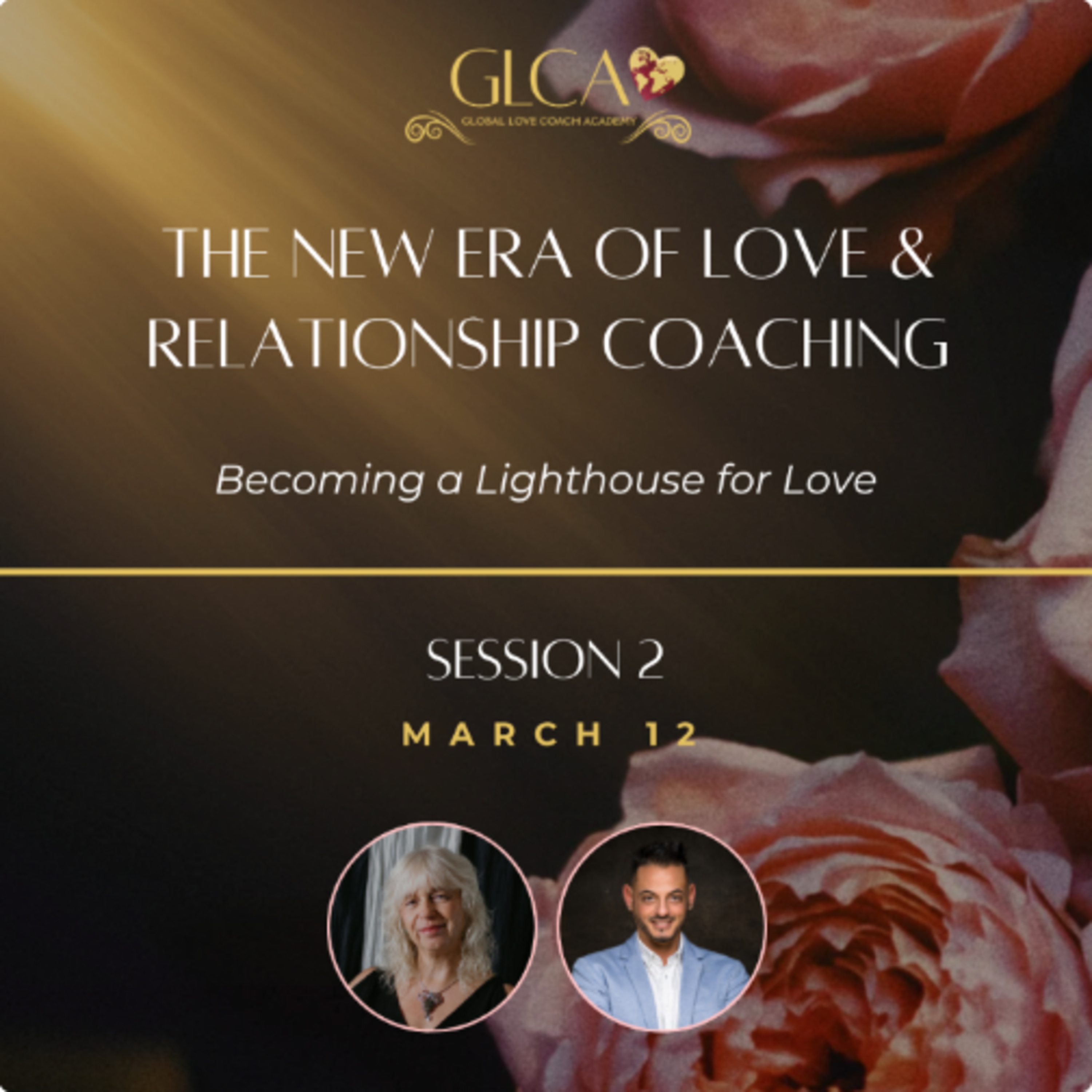 The New Era of Love & Relationship Coaching Session 2: GLCA Becoming a Lighthouse for Love 12Mar26 episode artwork