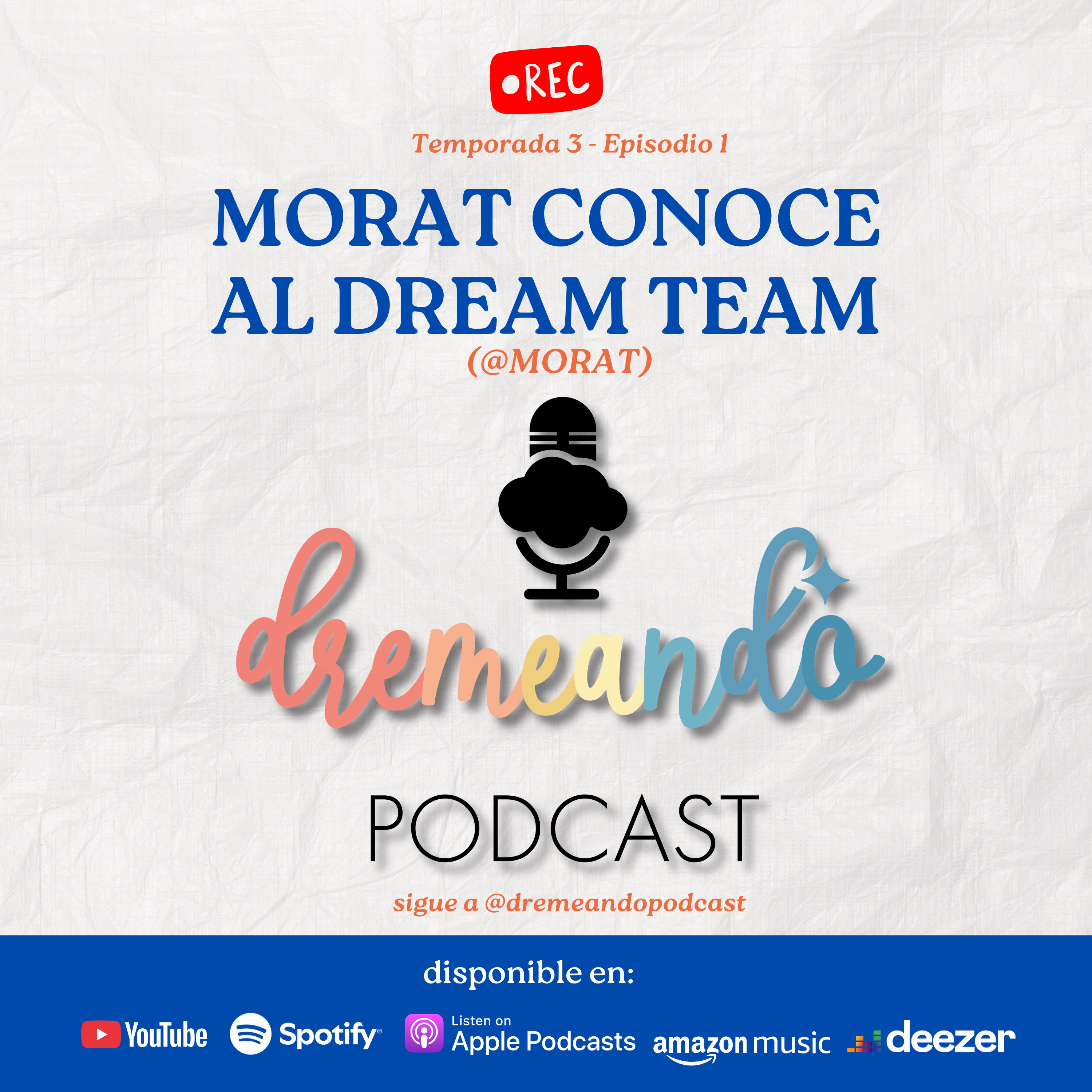 T3 - E1 | MORAT CONOCE A DREMEANDO  episode artwork