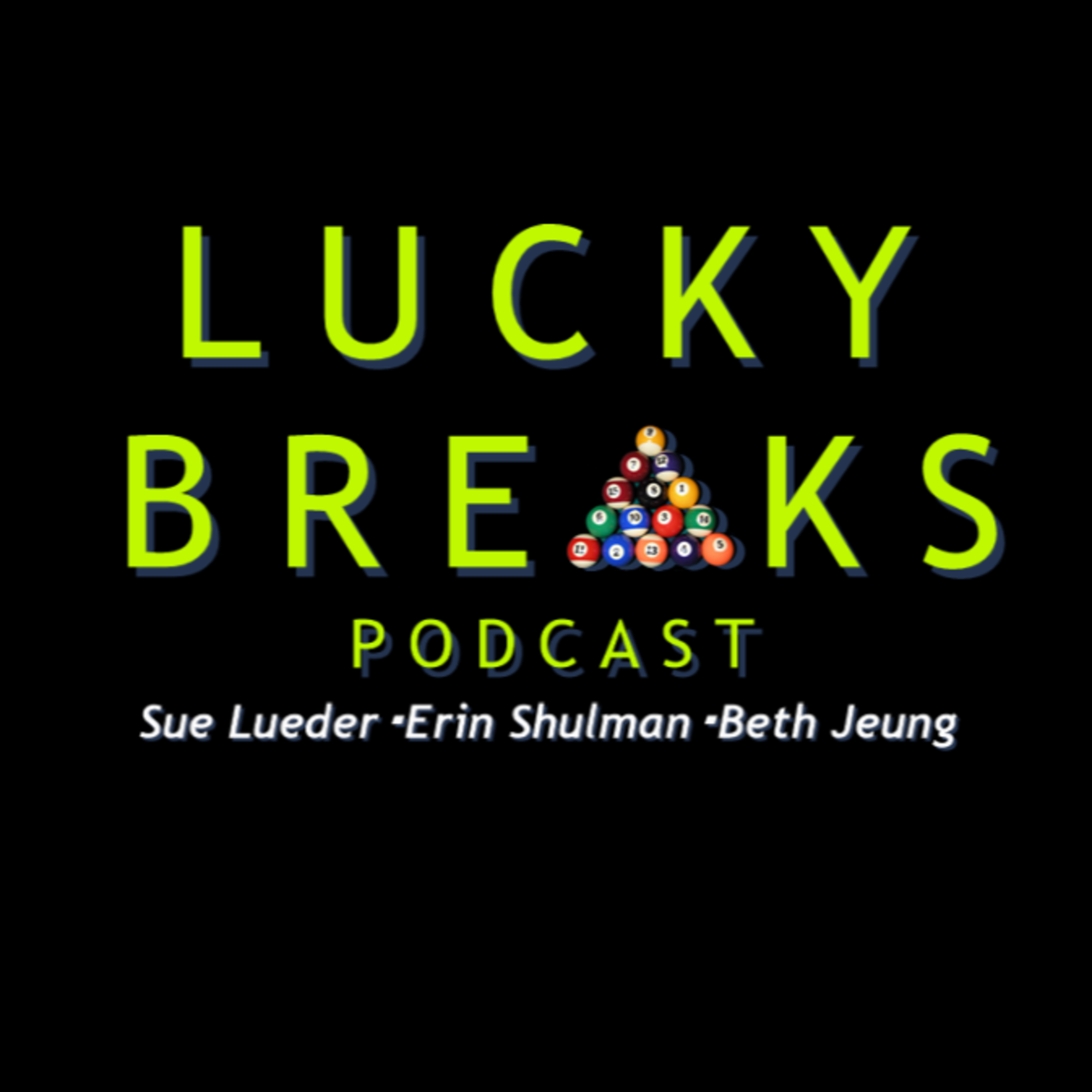 Lucky Breaks Podcast