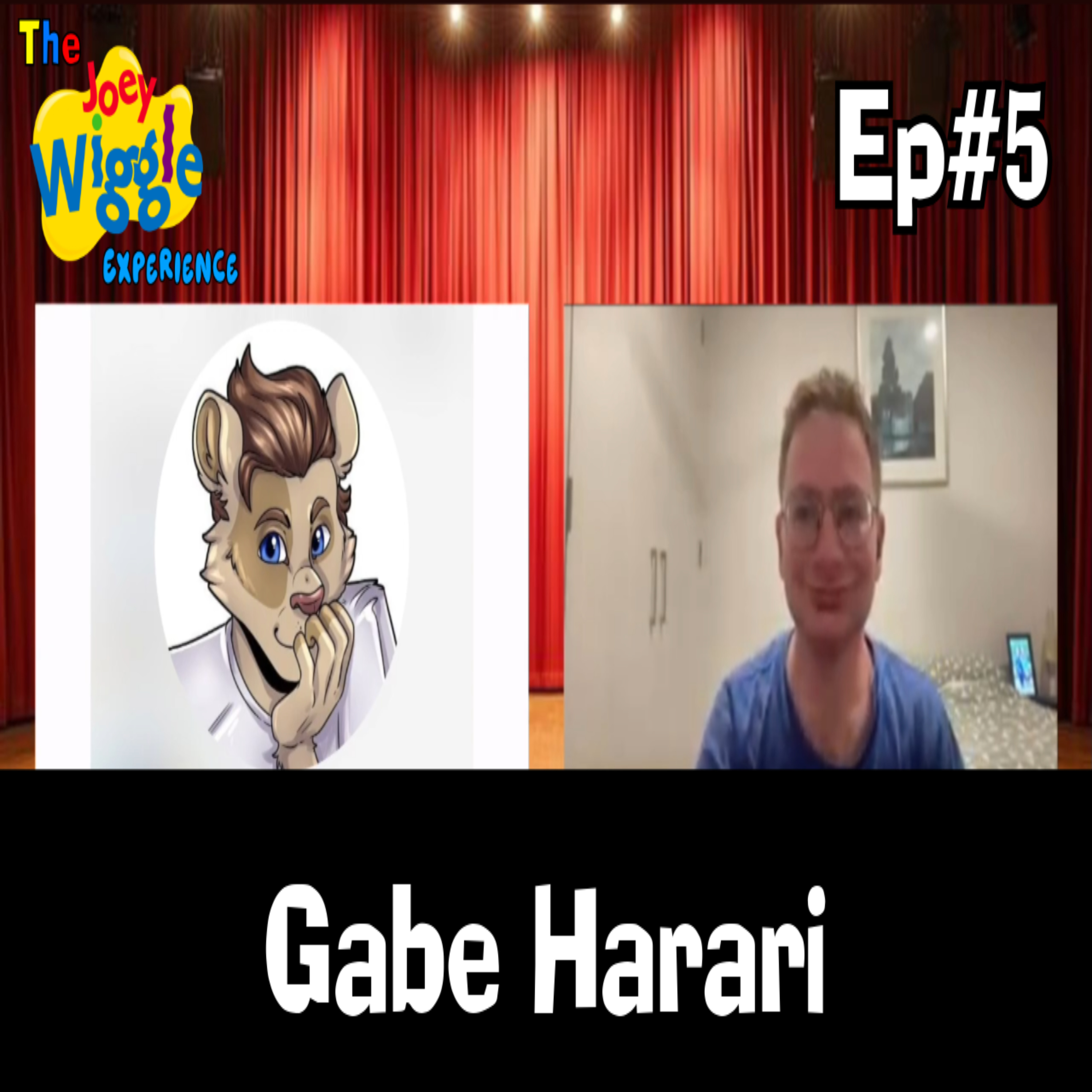 Joey Wiggle Experience (Ep#5) - Gabe Harari (Musical Theatre Performer) (The Internet Squad) episode artwork
