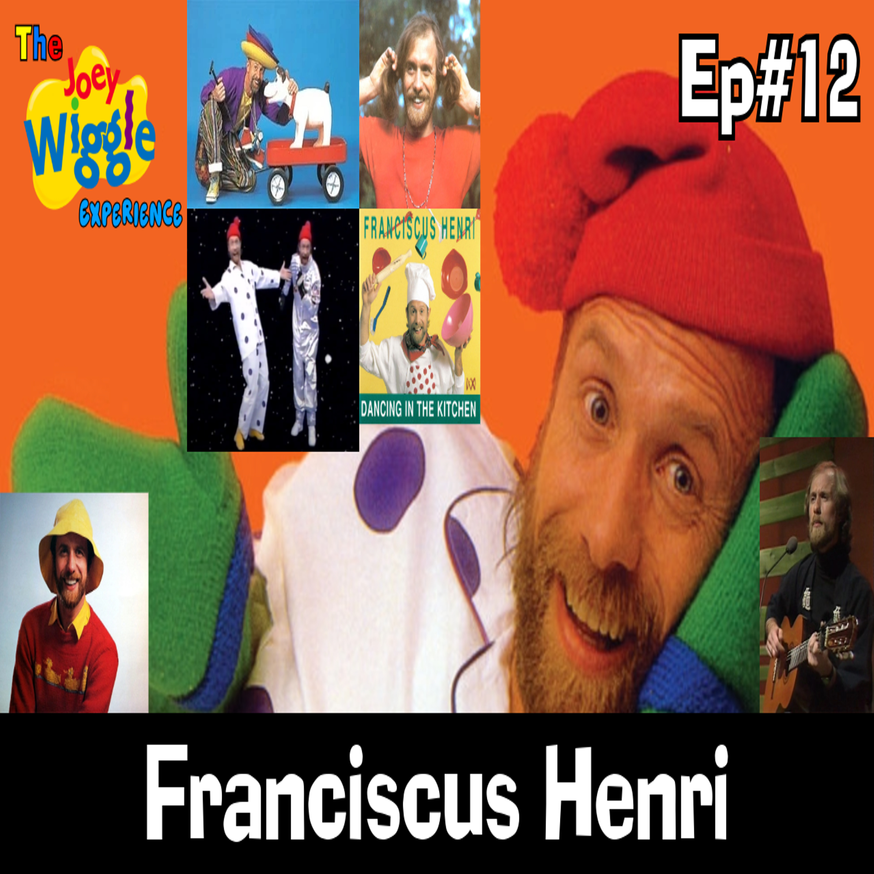 Joey Wiggle Experience (Ep#12) — Franciscus Henri (aka Mister Whiskers)