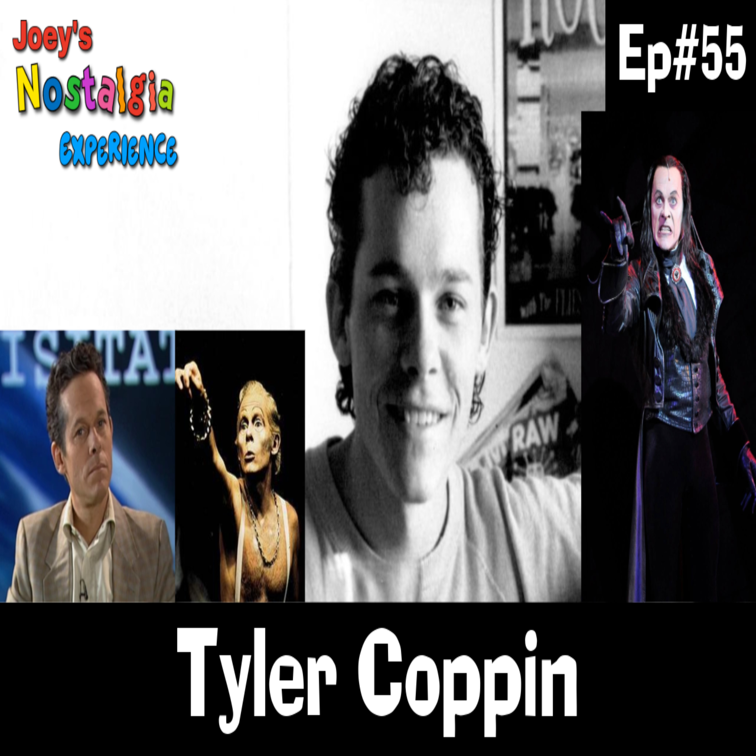 Joey's Nostalgia Experience (Ep#55) — Tyler Coppin (Actor, Playwright & American Dialect Coach) episode artwork