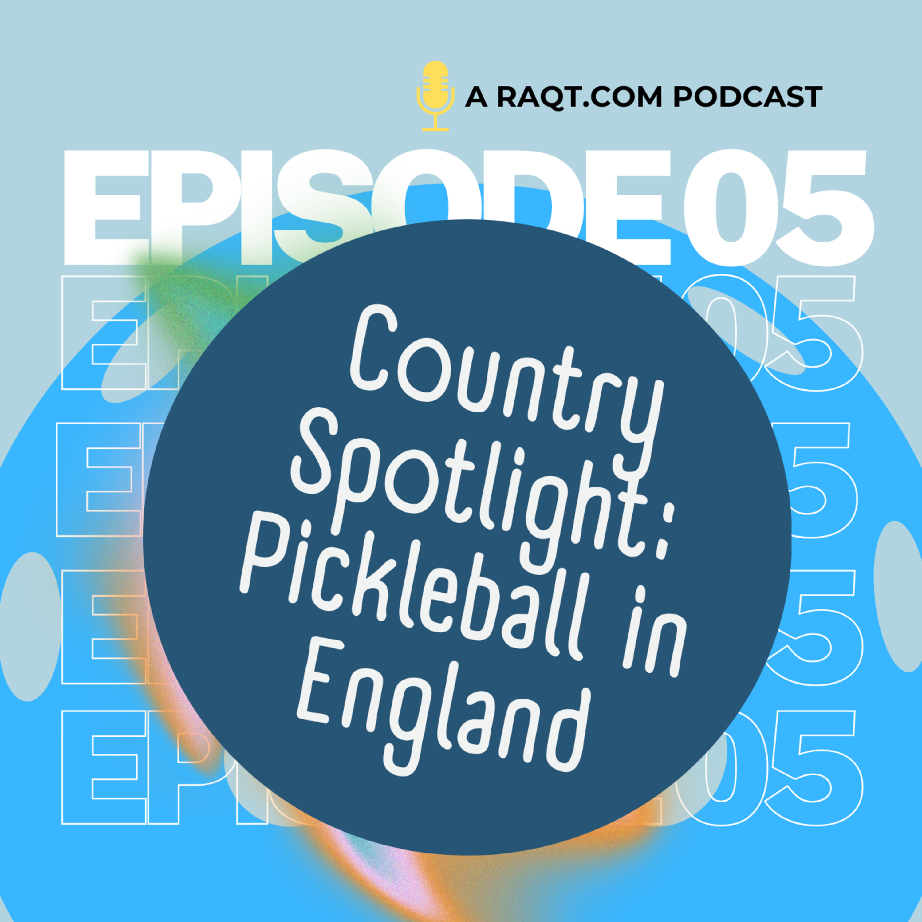 EPISODE 5 – COUNTRY SPOTLIGHT: ENGLAND