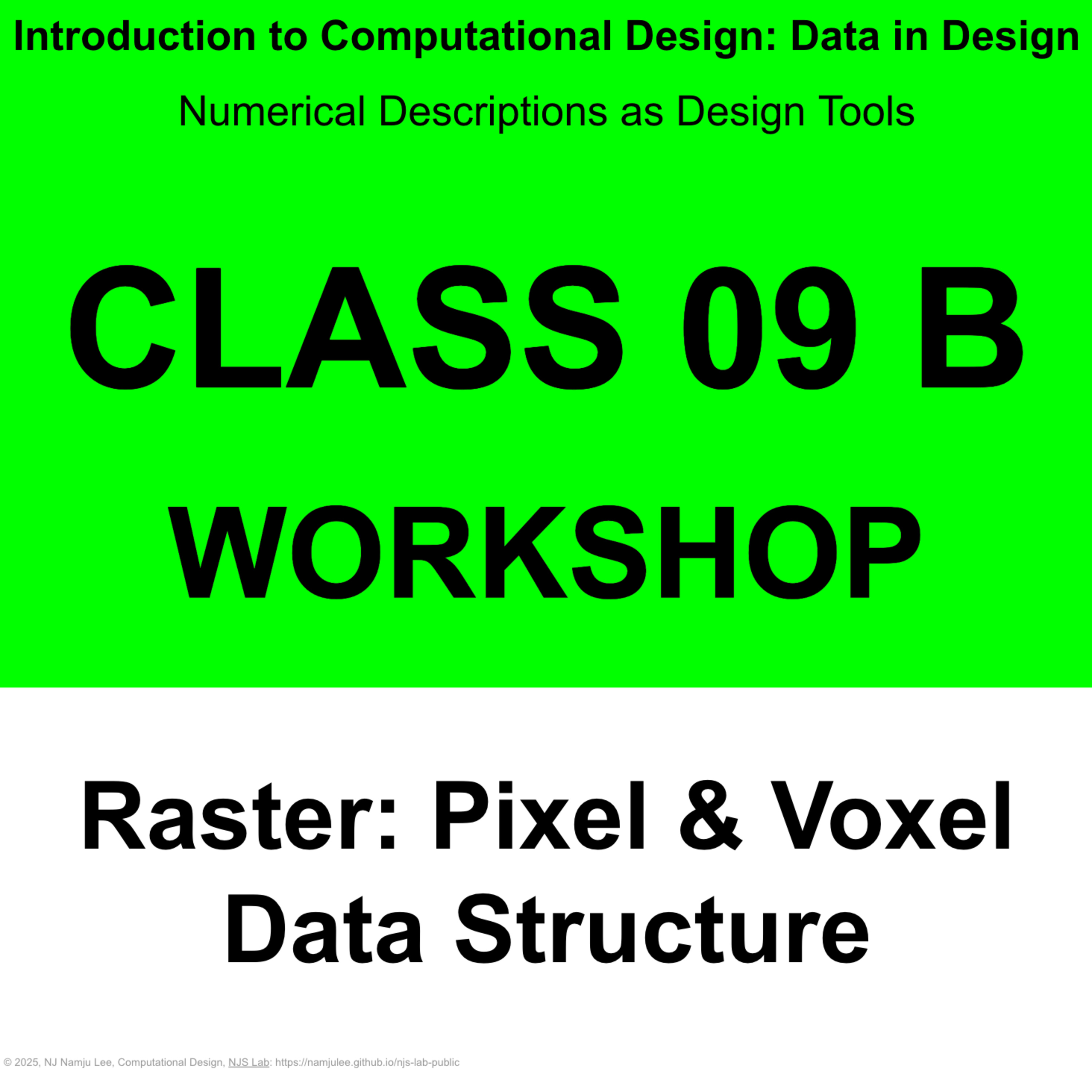 Class 09 B: Workshop - Raster: Pixel & Voxel map Data Structure episode artwork