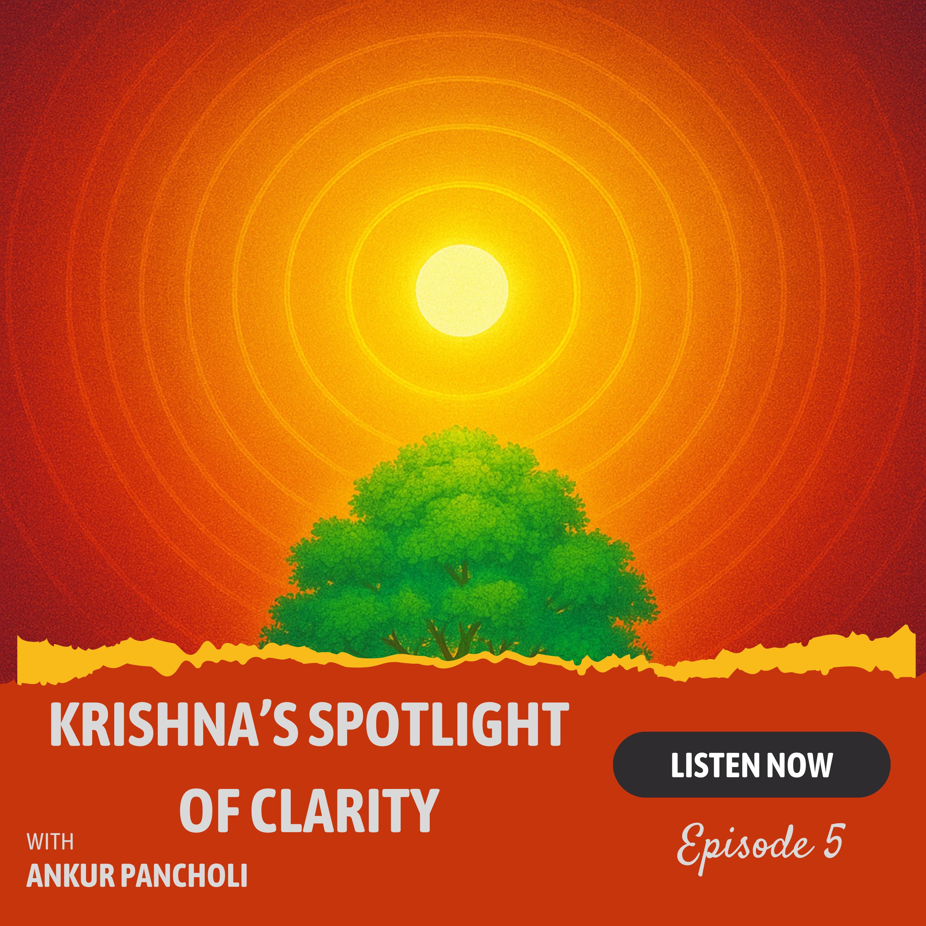 Episode 5: Krishna’s Spotlight of Clarity — The First Lessons of Dharma and Leadership