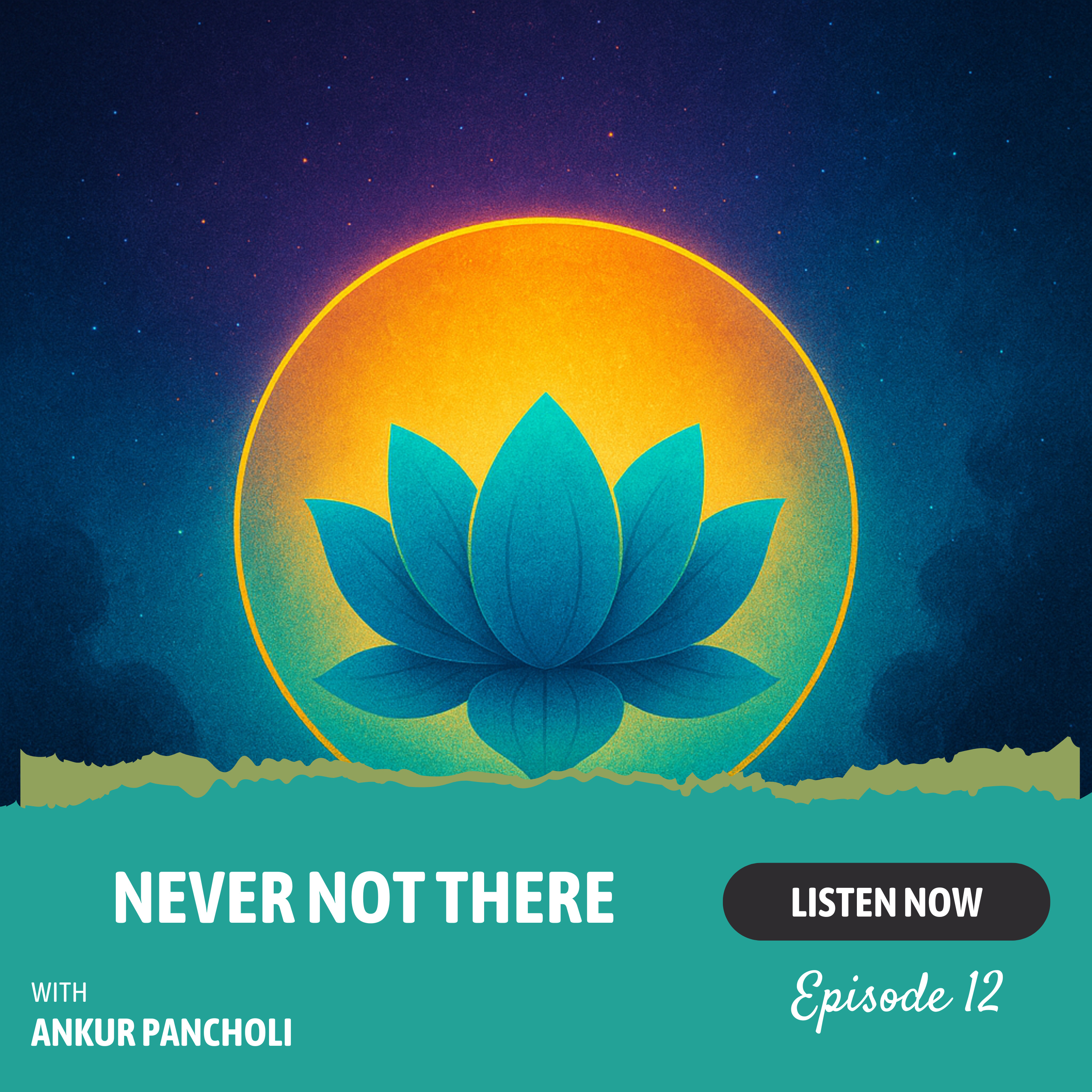Episode 12: Never Not There — The Eternal Self in the Bhagavad Gita