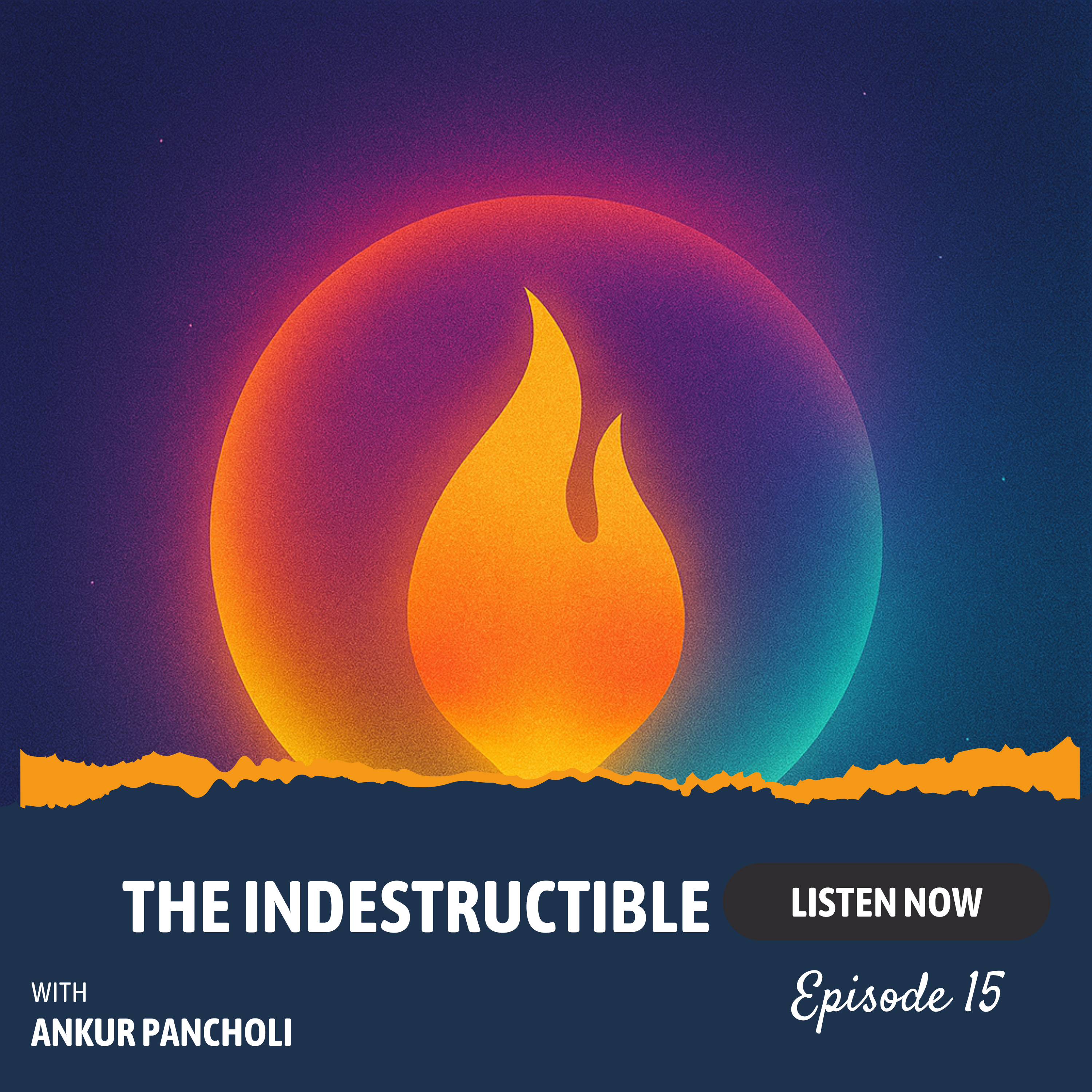 Episode 15: The Indestructible — Lessons on Resilience, Fearlessness, and Eternal Life from the Bhagavad Gita