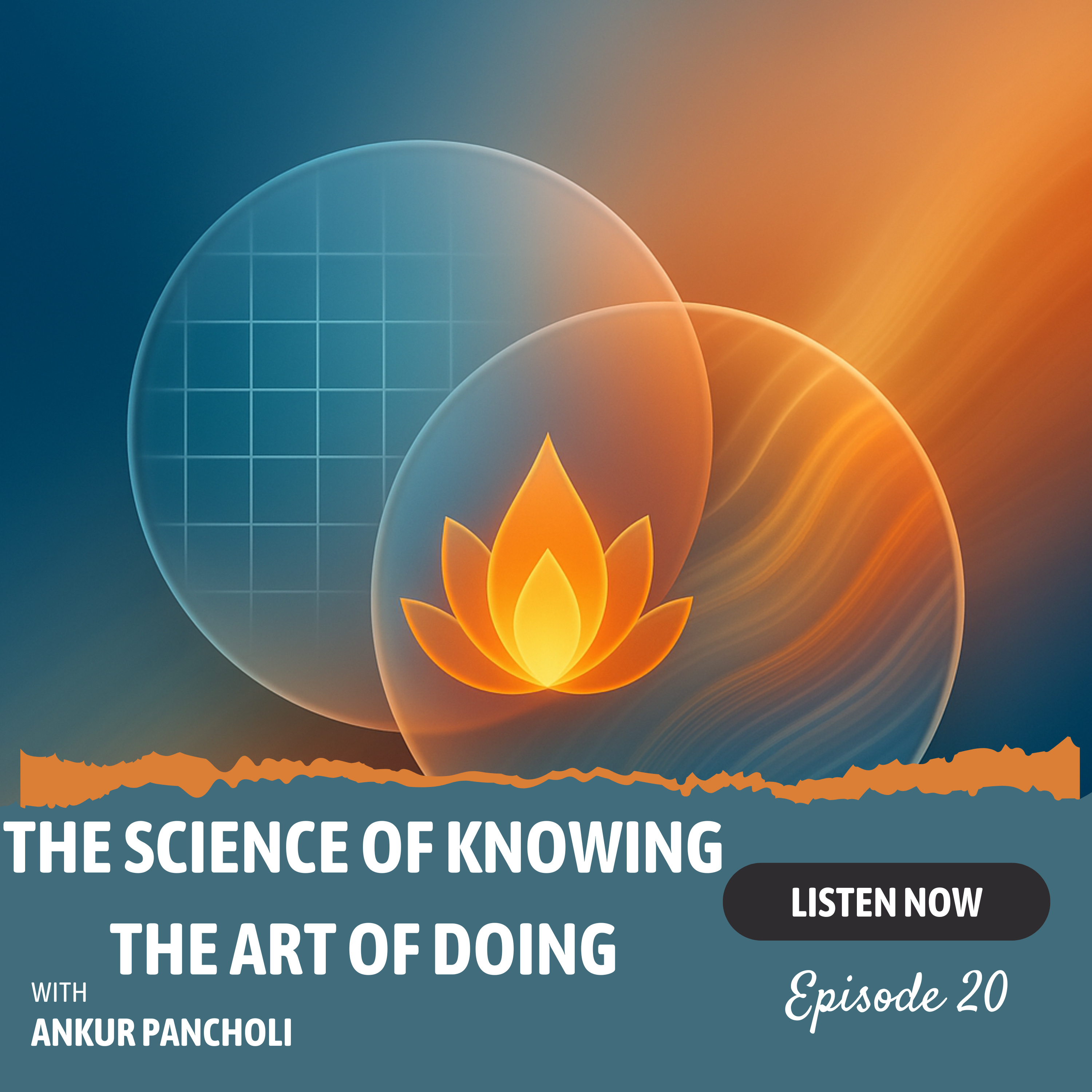 Episode 20: The Science of Knowing, The Art of Doing — Krishna on Sankhya and Karma Yoga (Bhagavad Gita 2.39)