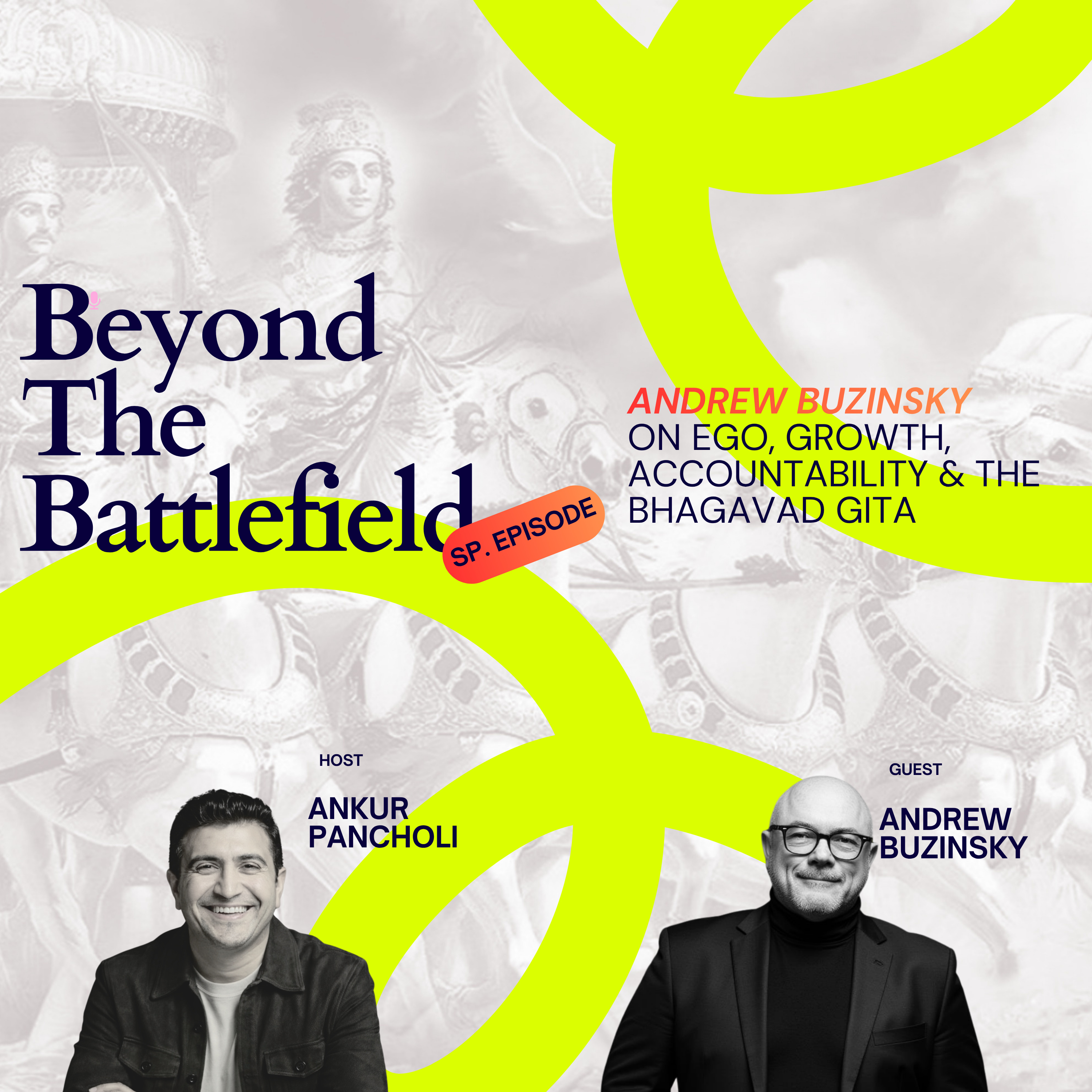 Leadership Beyond Strategy l ANDREW BUZINSKY ON EGO, GROWTH, ACCOUNTABILITY & THE BHAGAVAD GITA