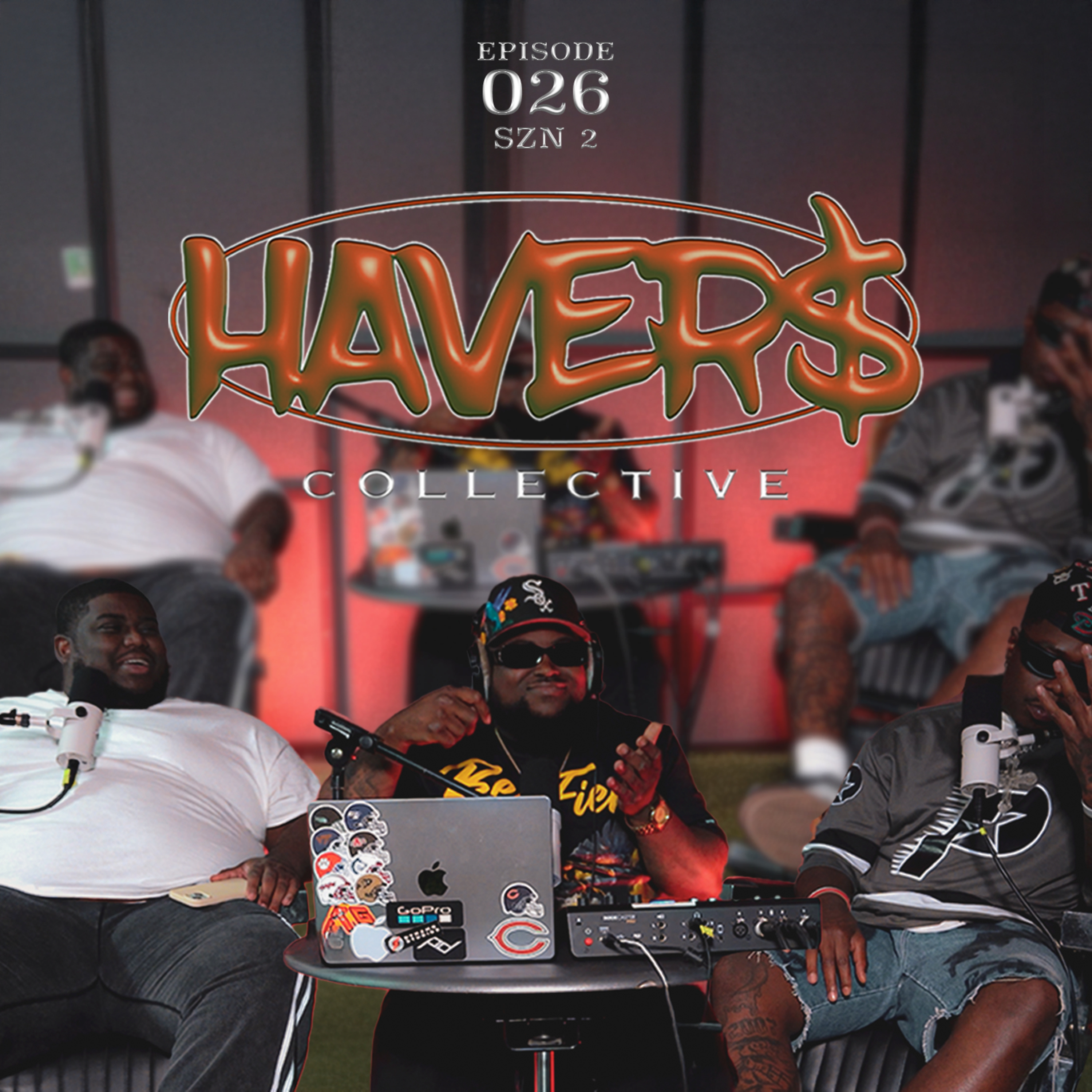HAVER$ Podcast #ep026 "Season 2 is here, and us being on Spotify is not the only suprize with this episode!" episode artwork