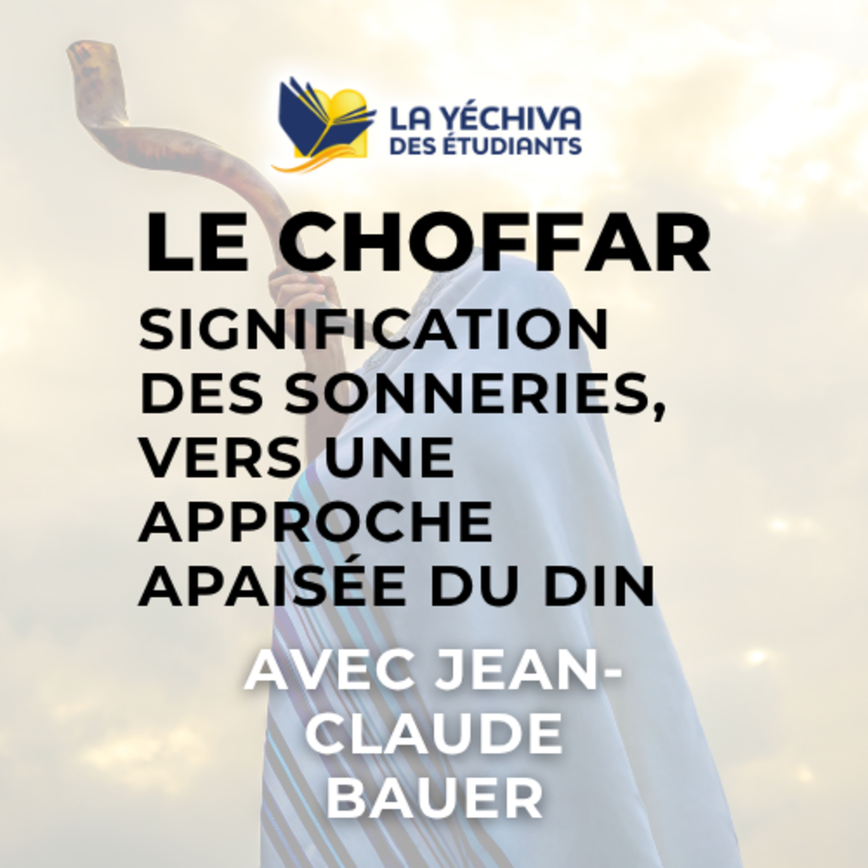 Le choffar - Signification des sonneries, vers une approche apaisée du Din