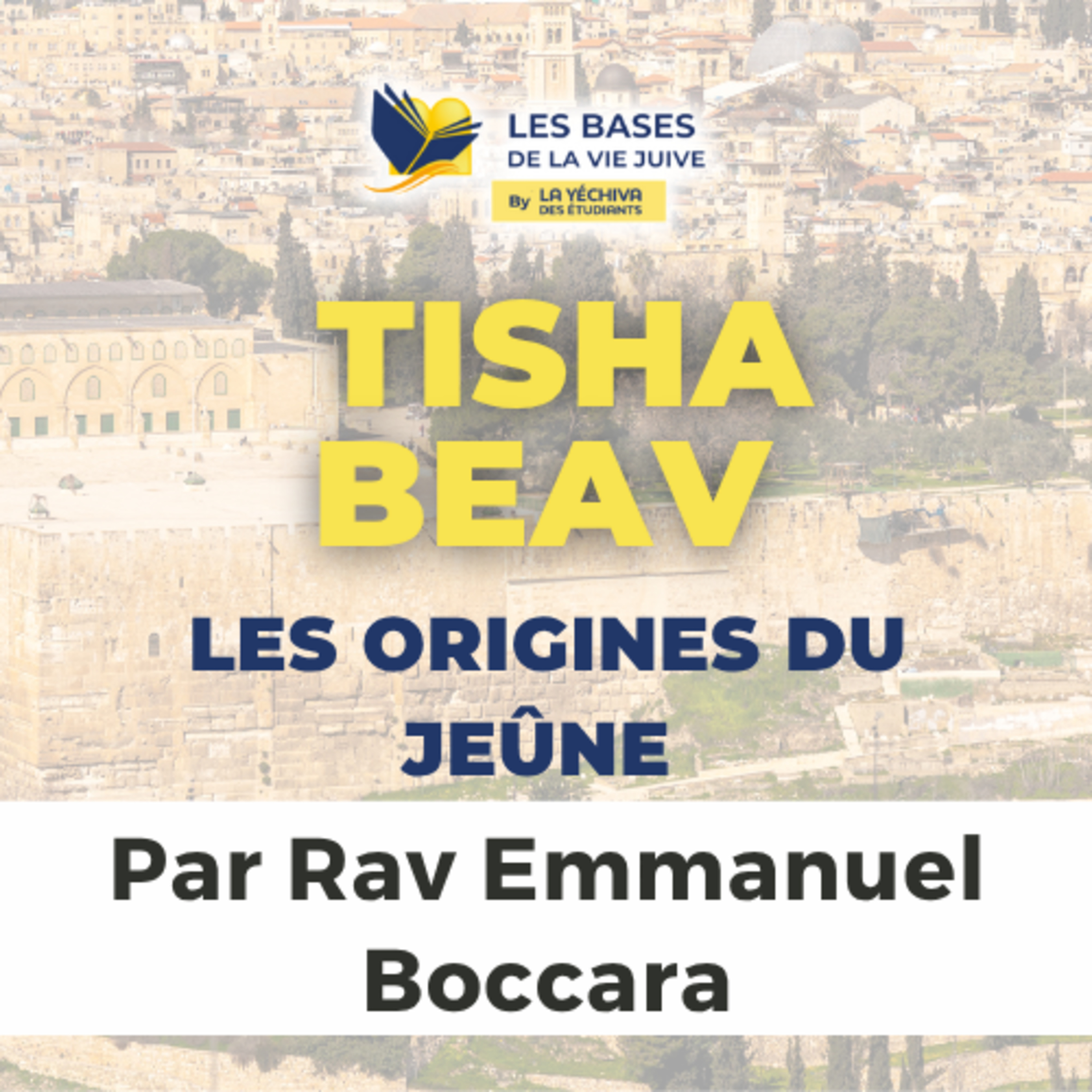 Tisha Beav, les origines du jeûne