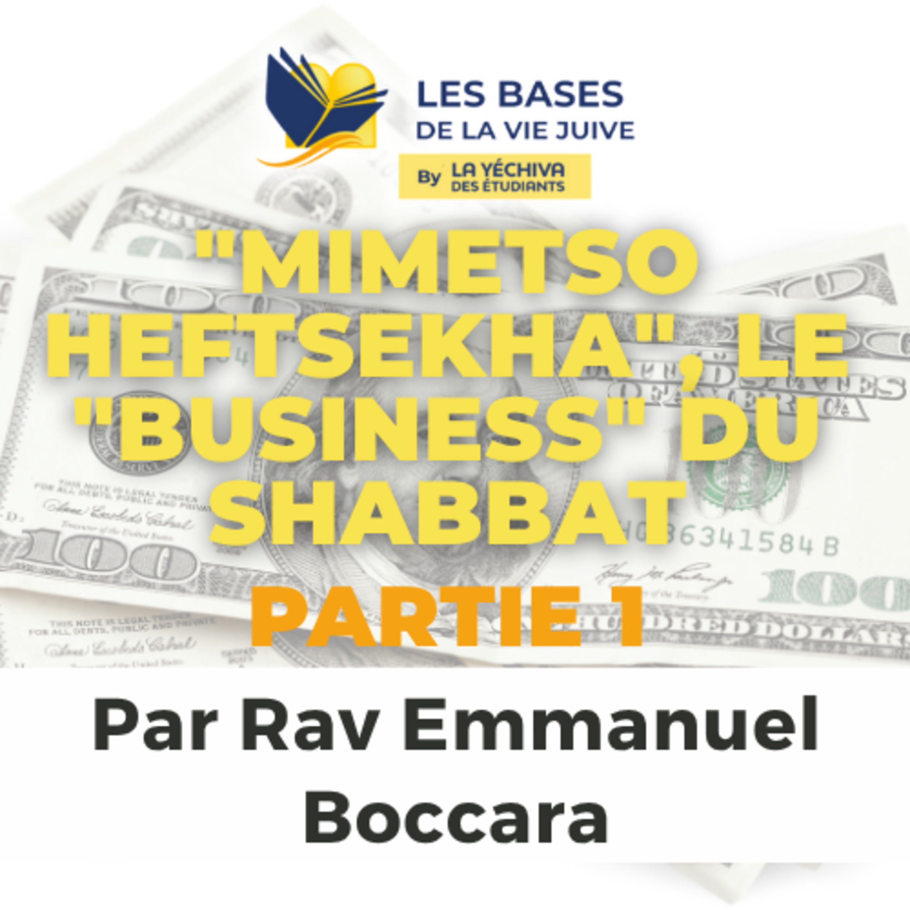 "Mimetso Heftsekha", le "business" du Shabbat, partie 1