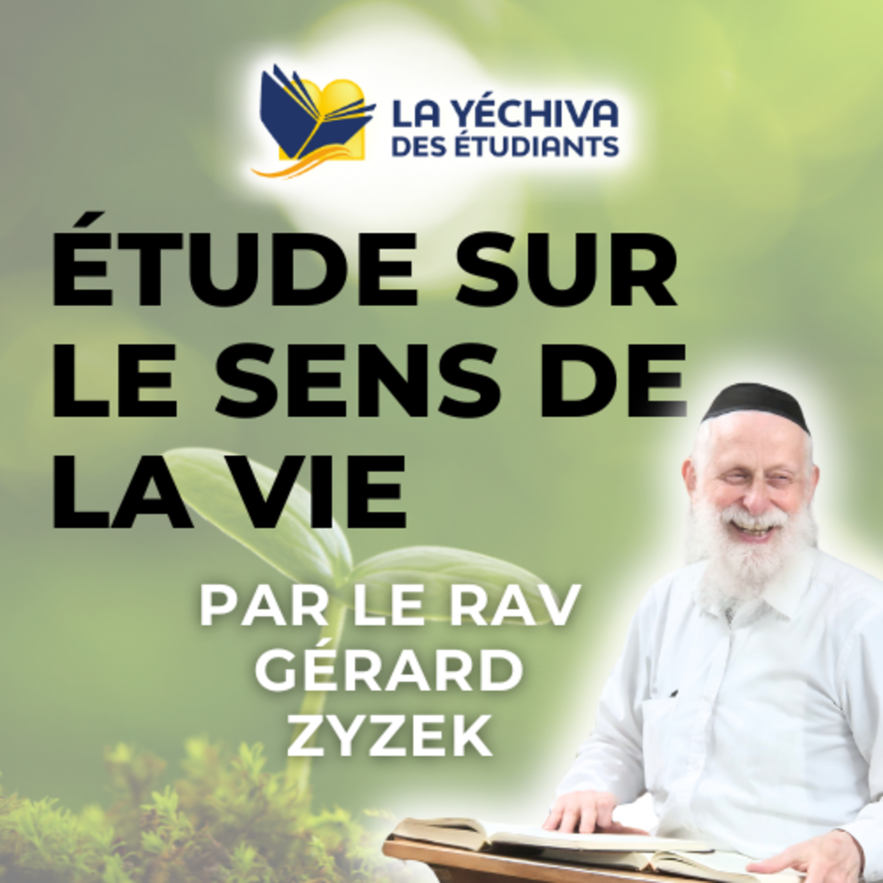 Étude sur le sens de la vie – Guemara shabat 23b