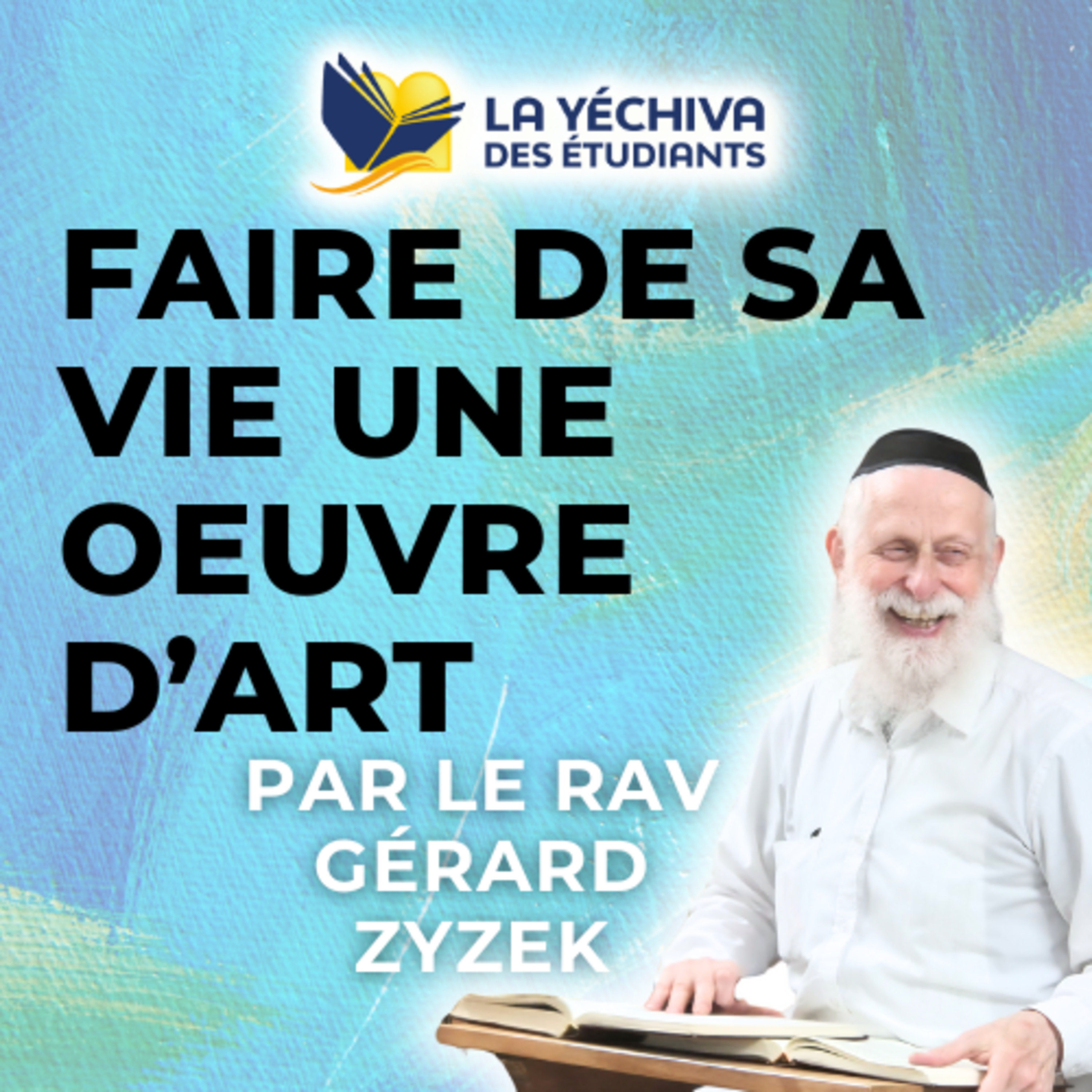Faire de sa vie une oeuvre d’art