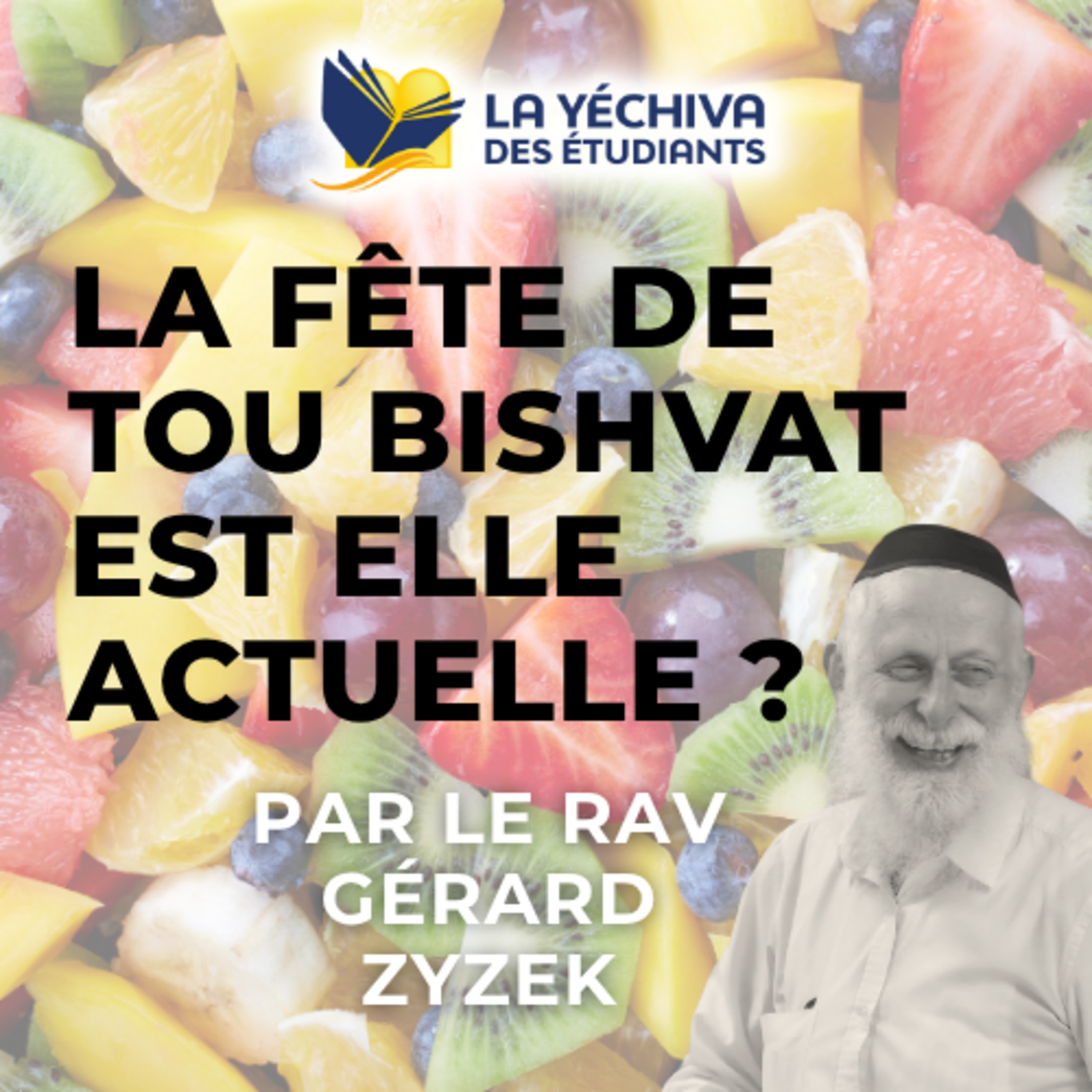 La fête de Tou Bishvat est elle actuelle ?