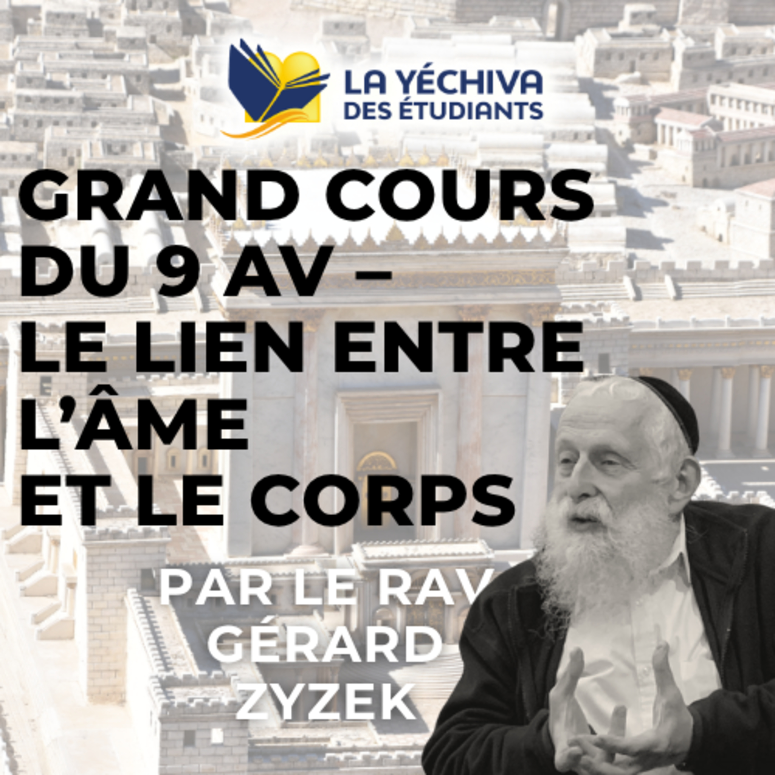 Grand cours du 9 Av – Le lien entre l’âme et le corps episode artwork