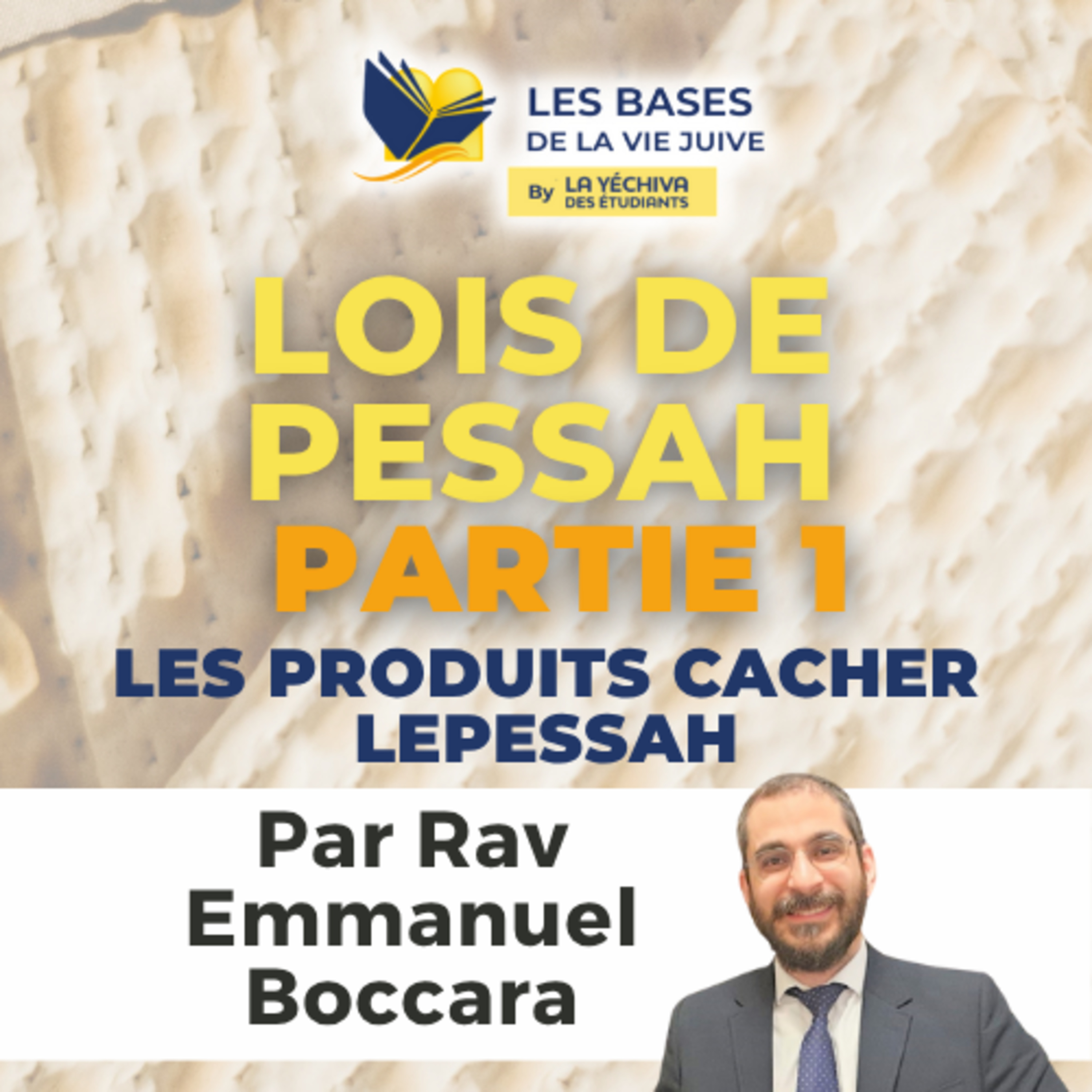 Lois de Pessah : partie 1; A propos des produits Cacher Lepessah