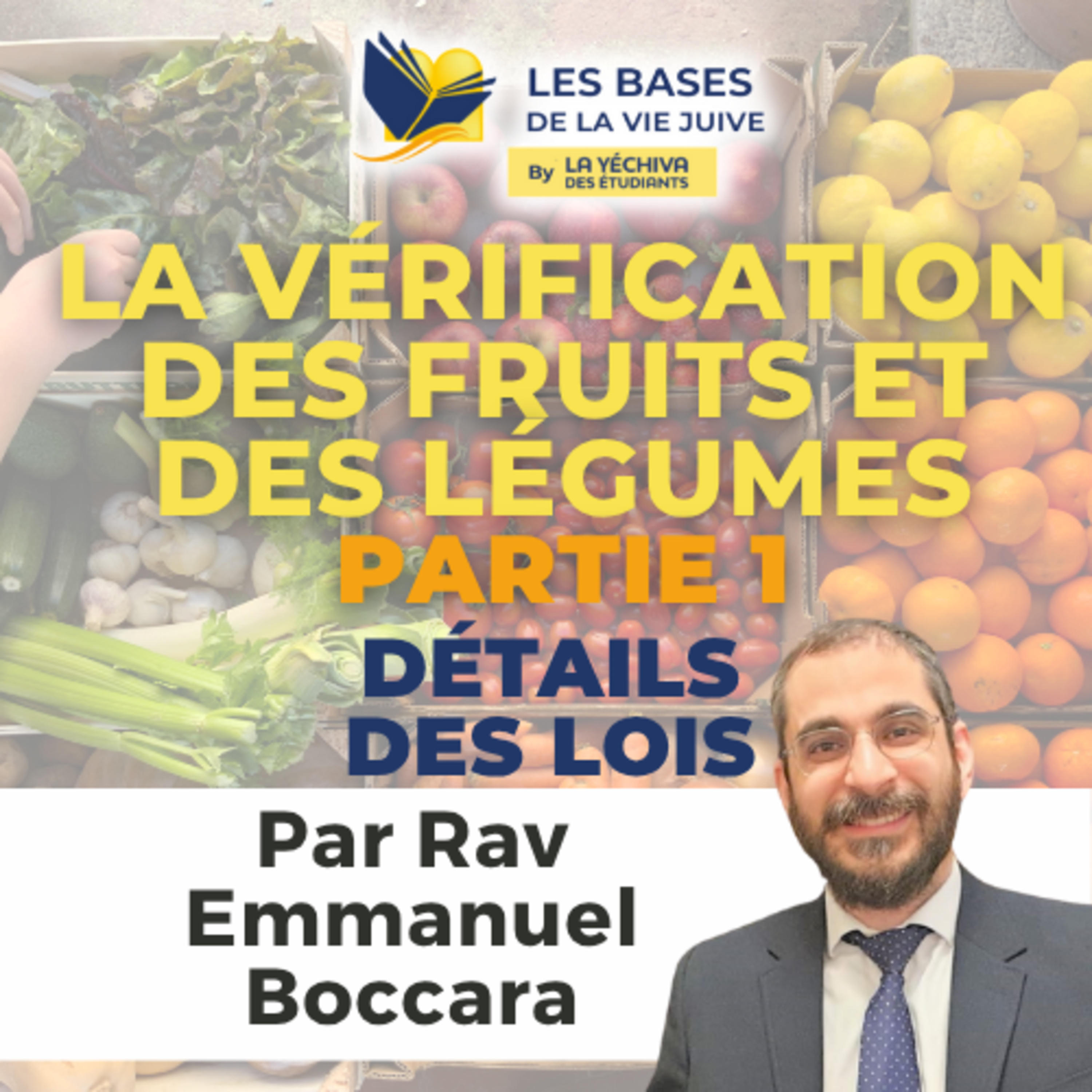 La vérification des fruits et des légumes partie 1