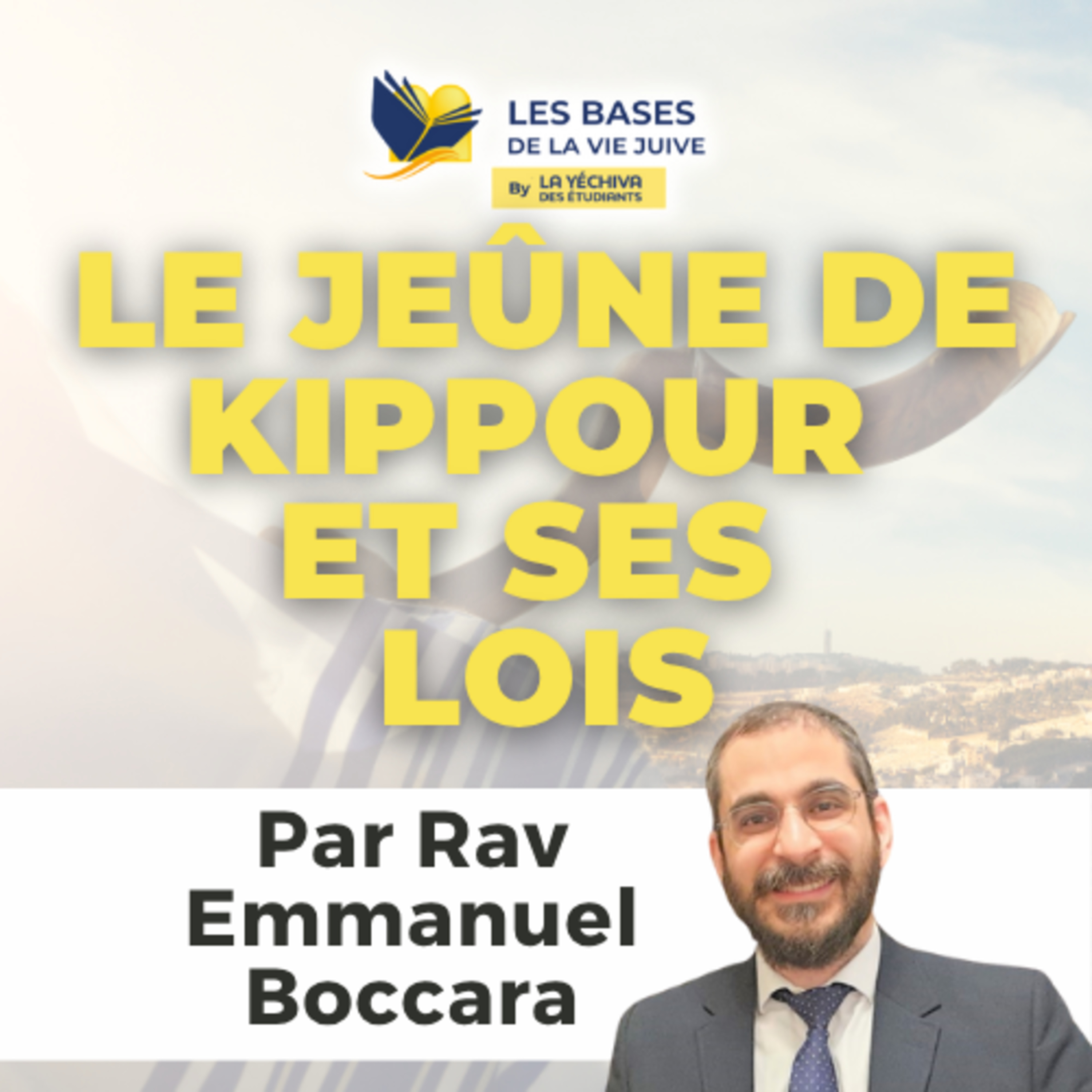 Le jeûne de Kippour et ses lois