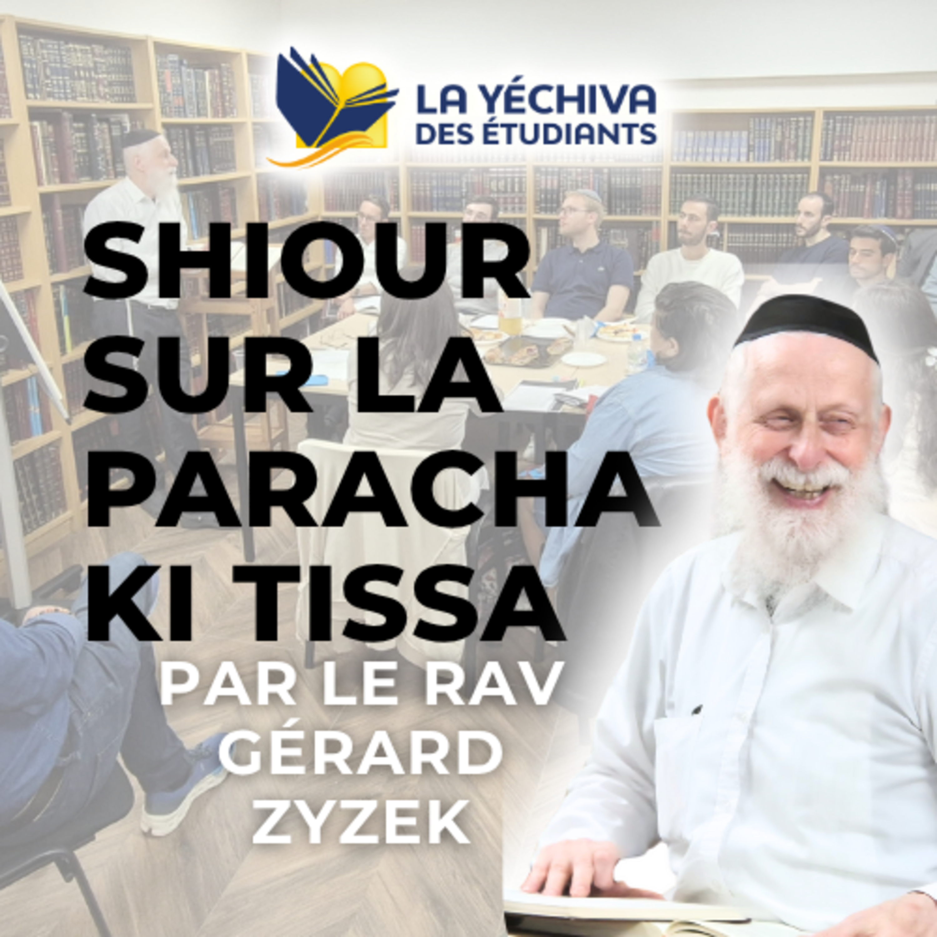 Shiour sur la Paracha Ki tissa