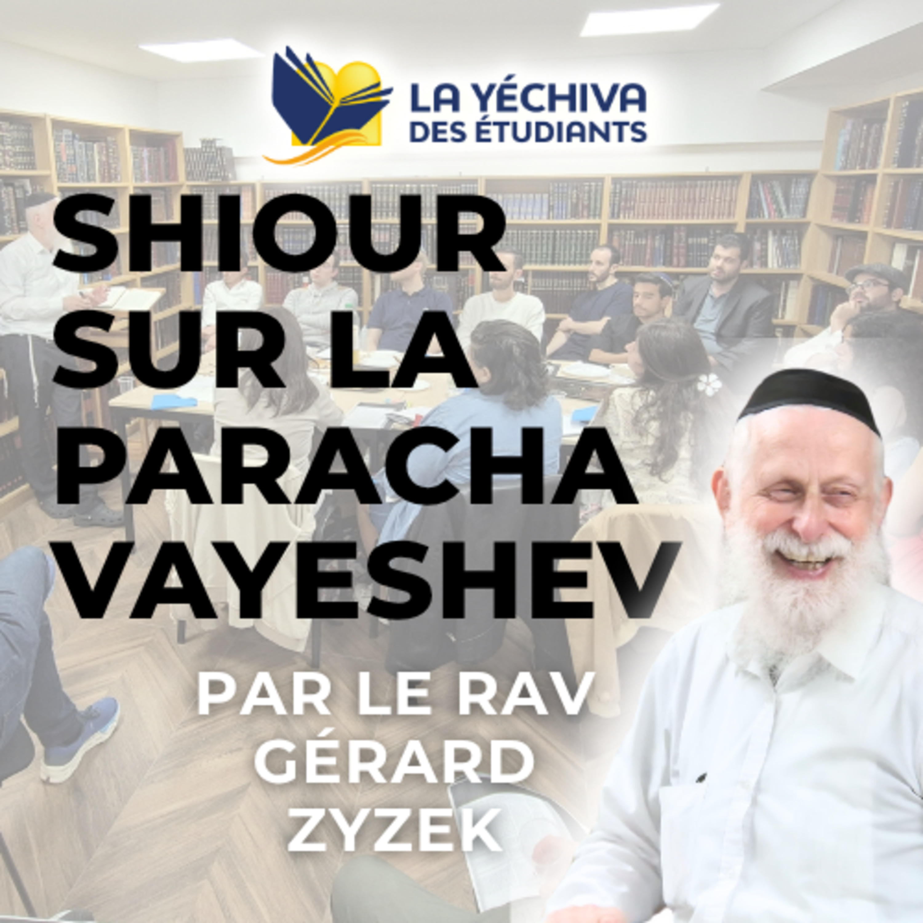 Shiour sur la Paracha Vayeshev