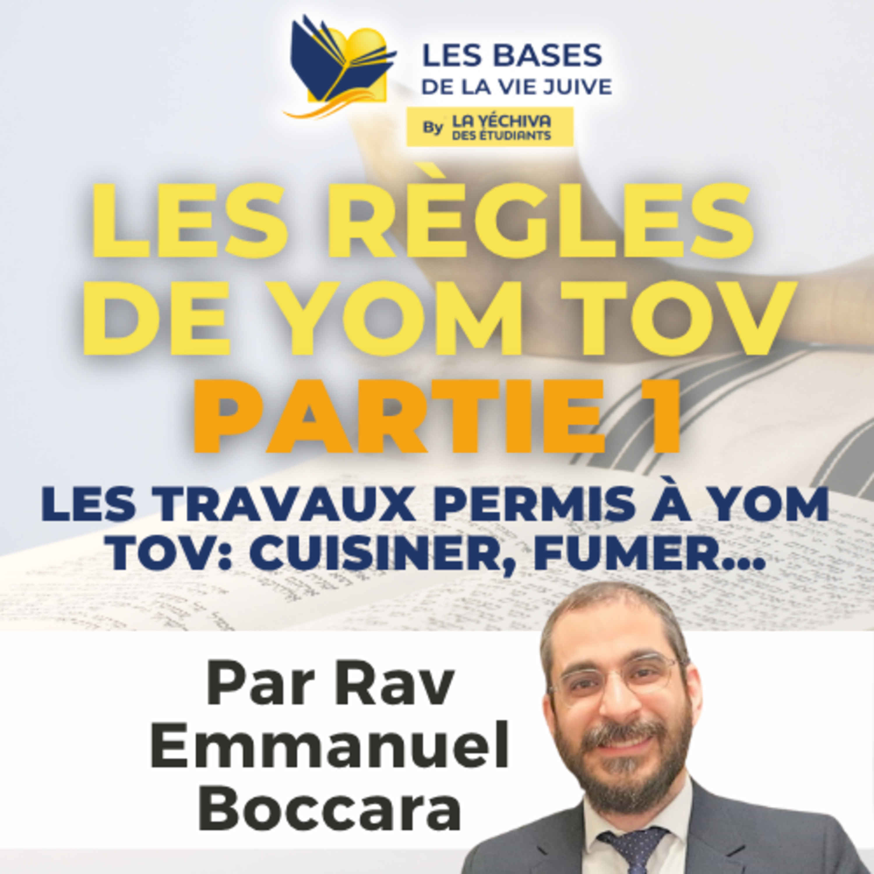 Les règles de Yom Tov partie 1
