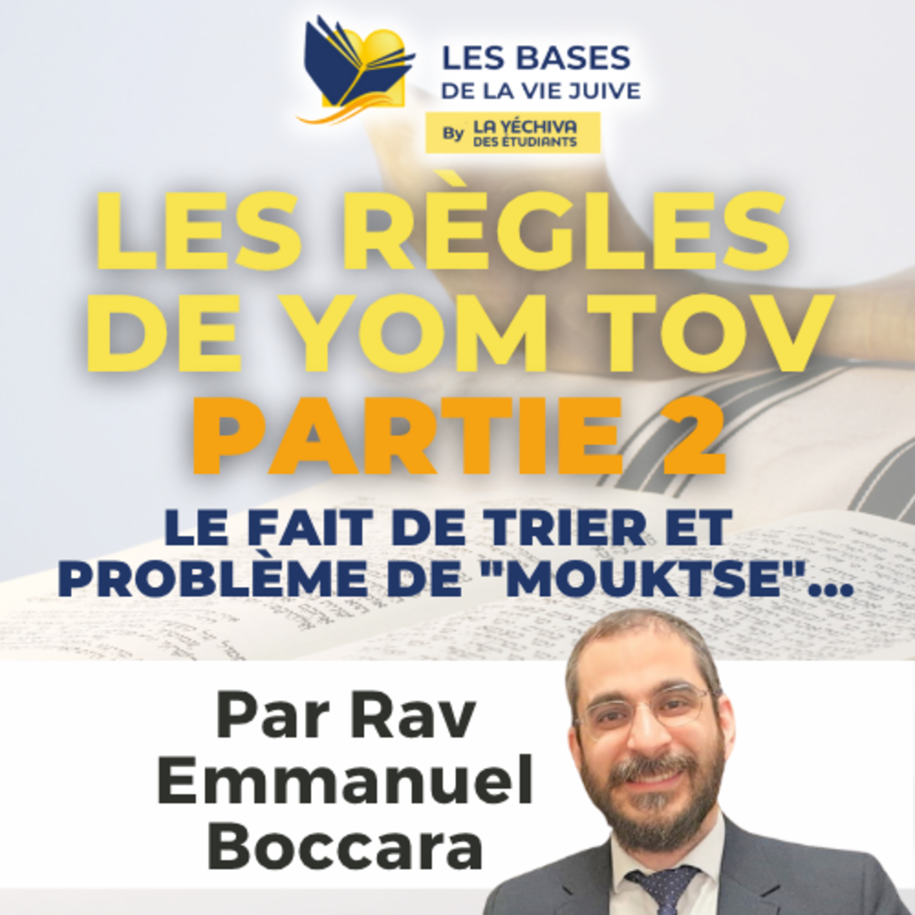 Les règles de Yom Tov partie 2