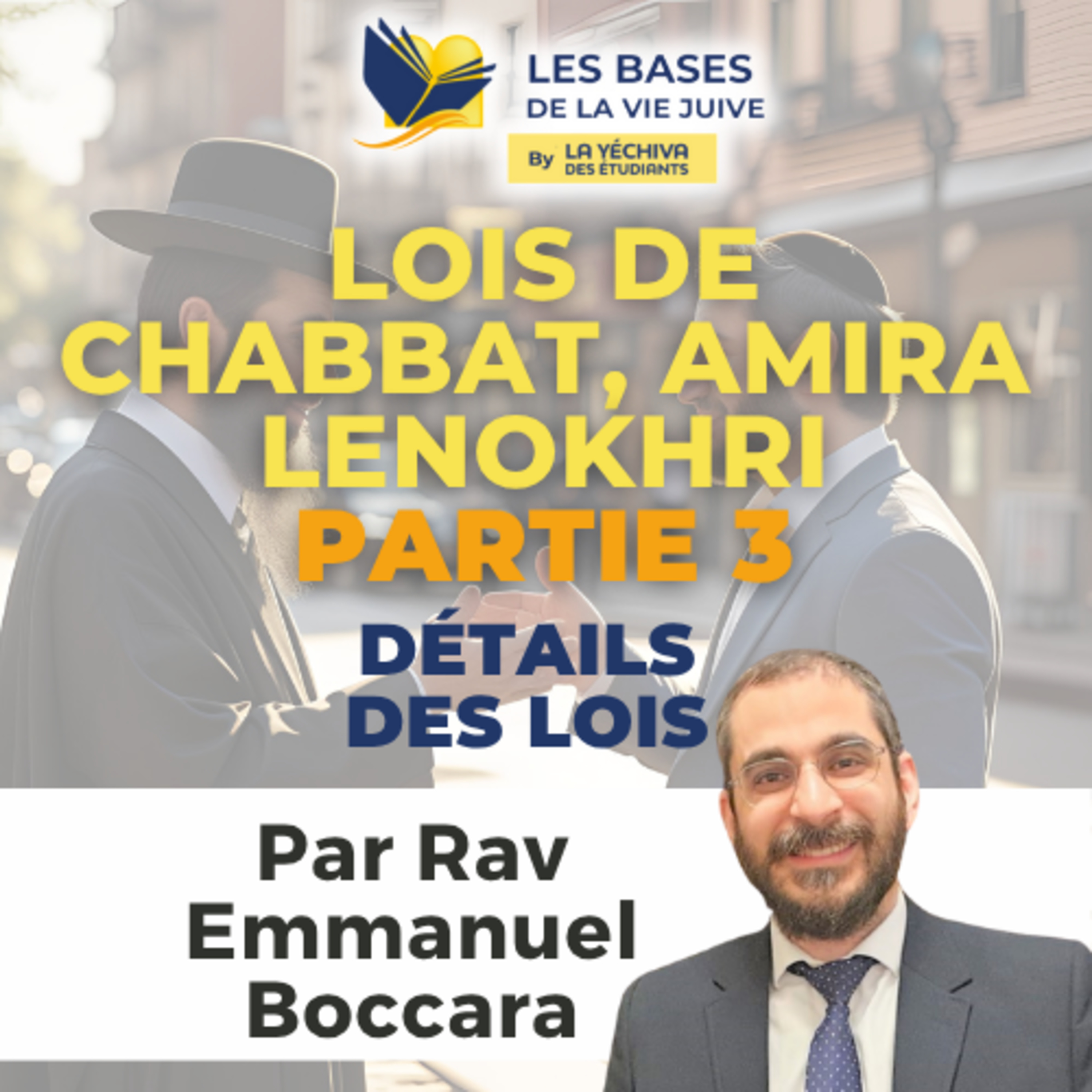 Lois de Chabbat, Amira lenokhri part 3
