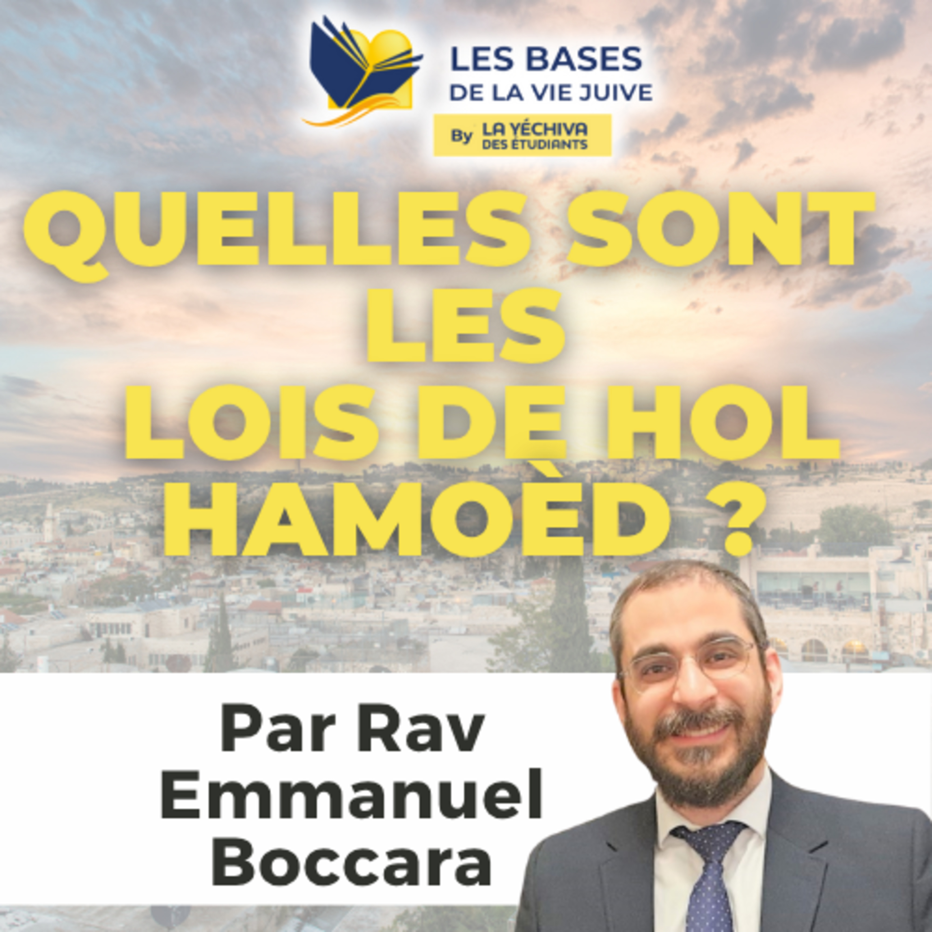 Quelles sont les lois de Hol Hamoèd?