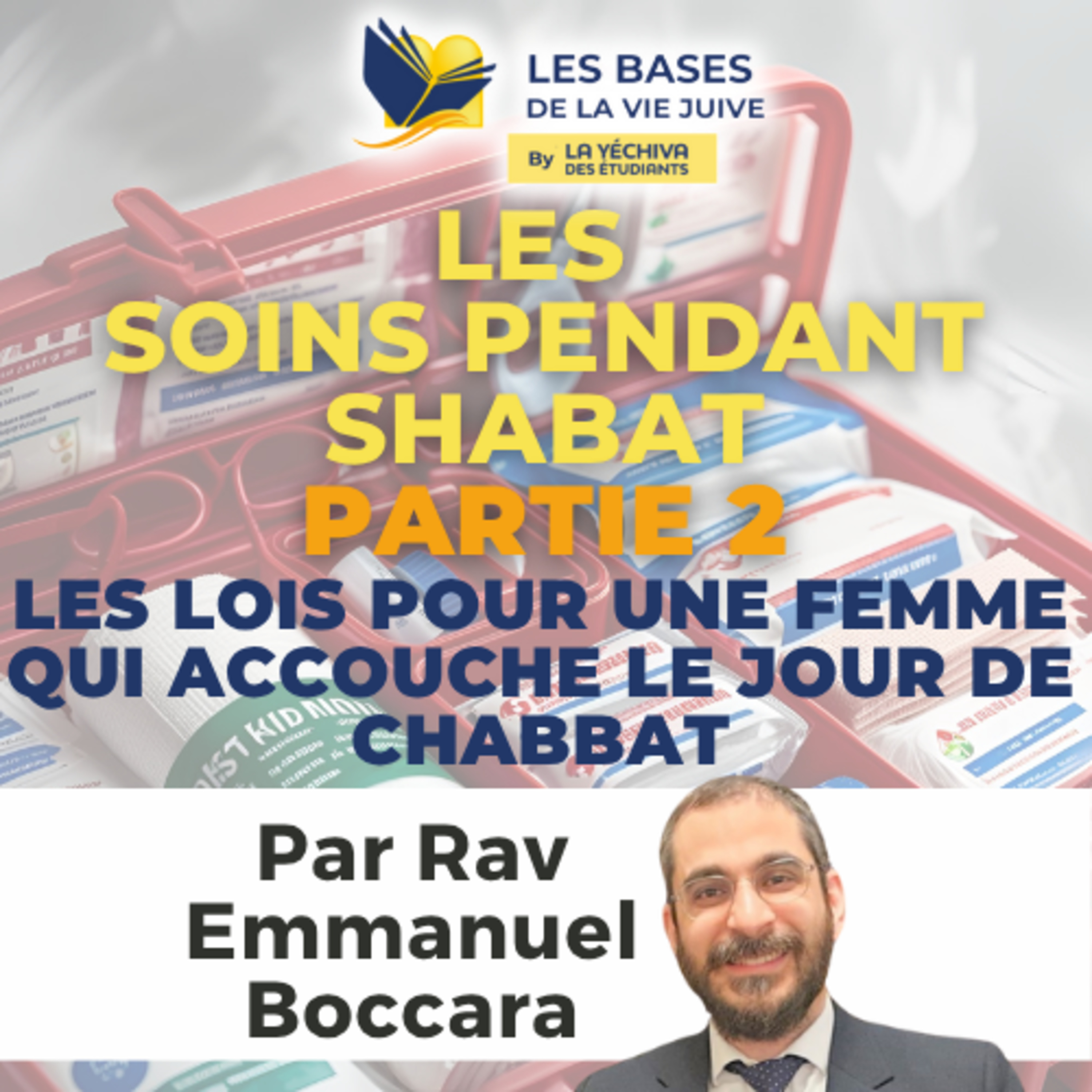 Lois de Chabbat - les soins partie 2 ; Les lois pour une femme qui accouche le jour de Chabbat