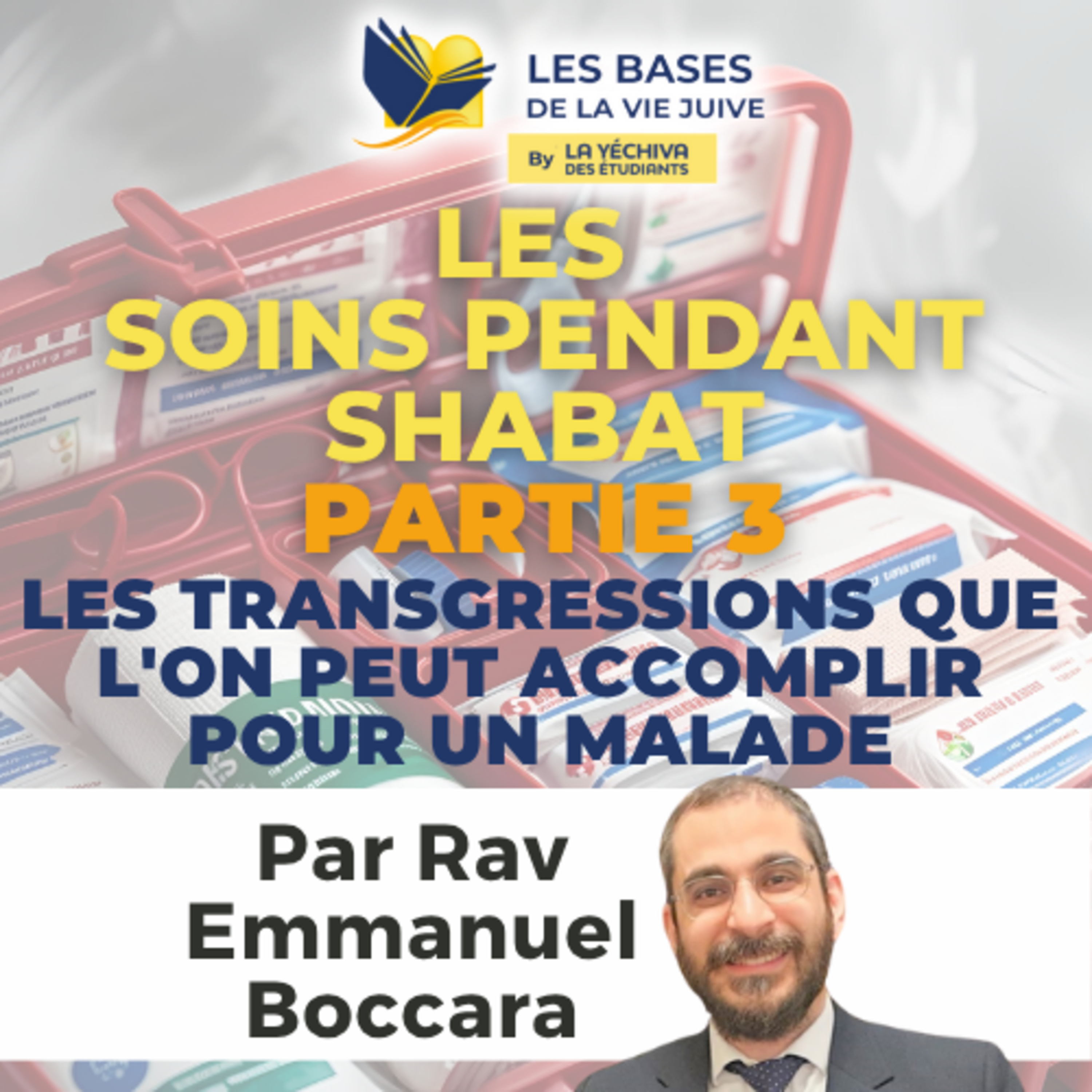 Lois de Chabbat - Les soins partie 3