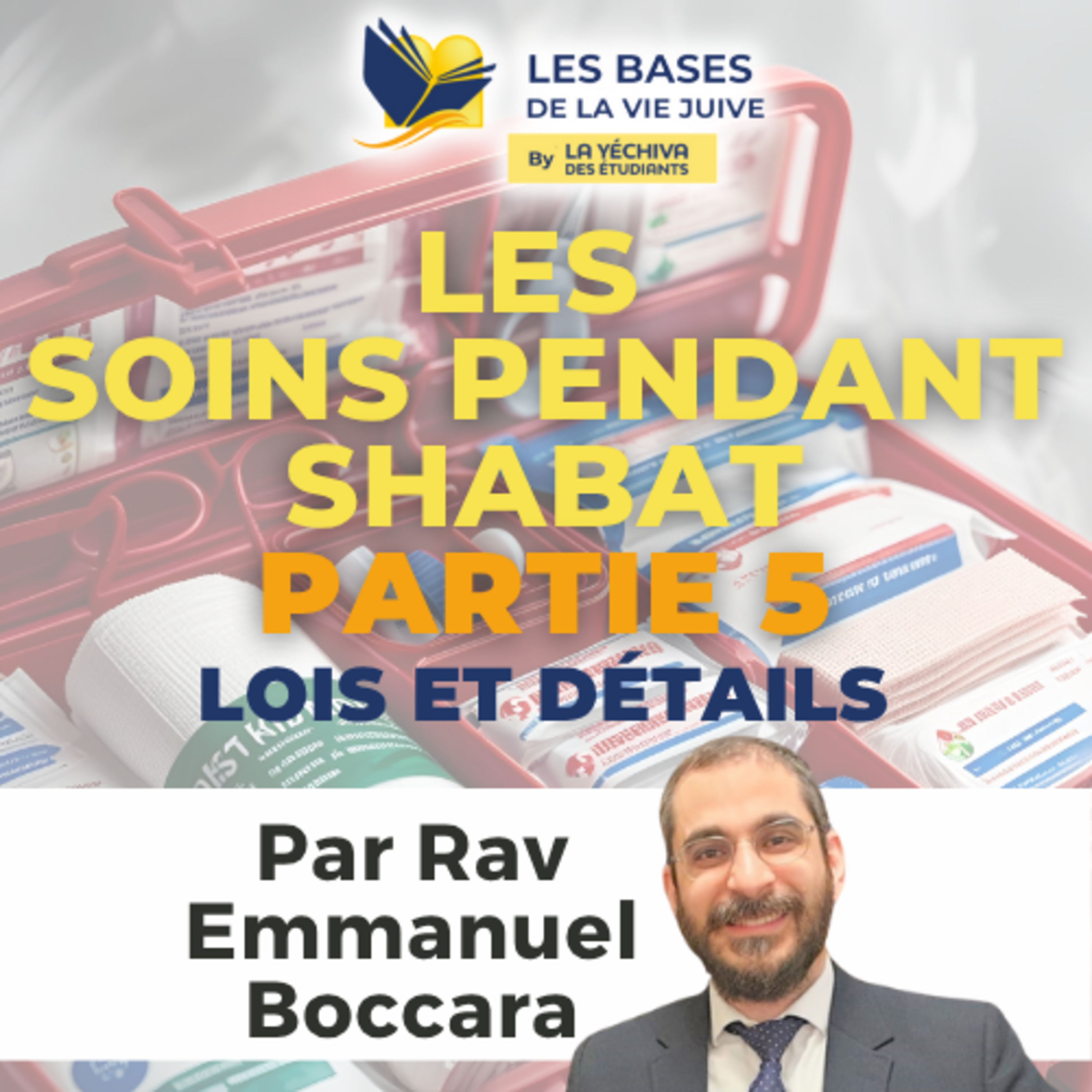 Les lois de Chabbat - Les soins part 5