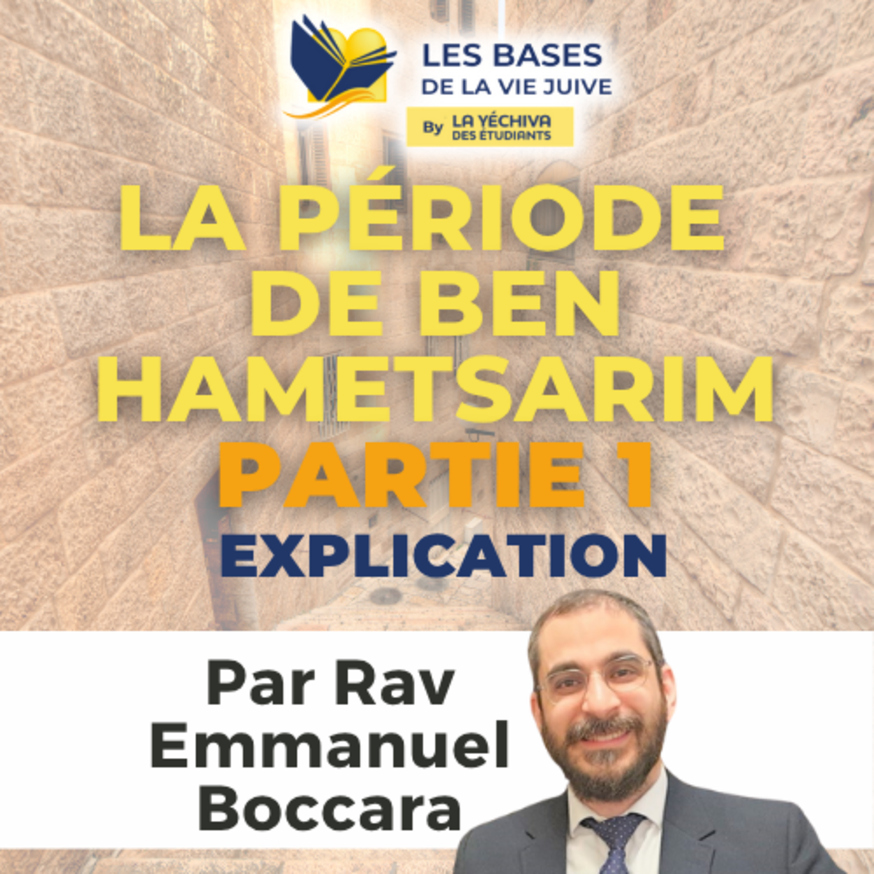 La période de Ben Hametsarim mais de quoi s'agit-il?