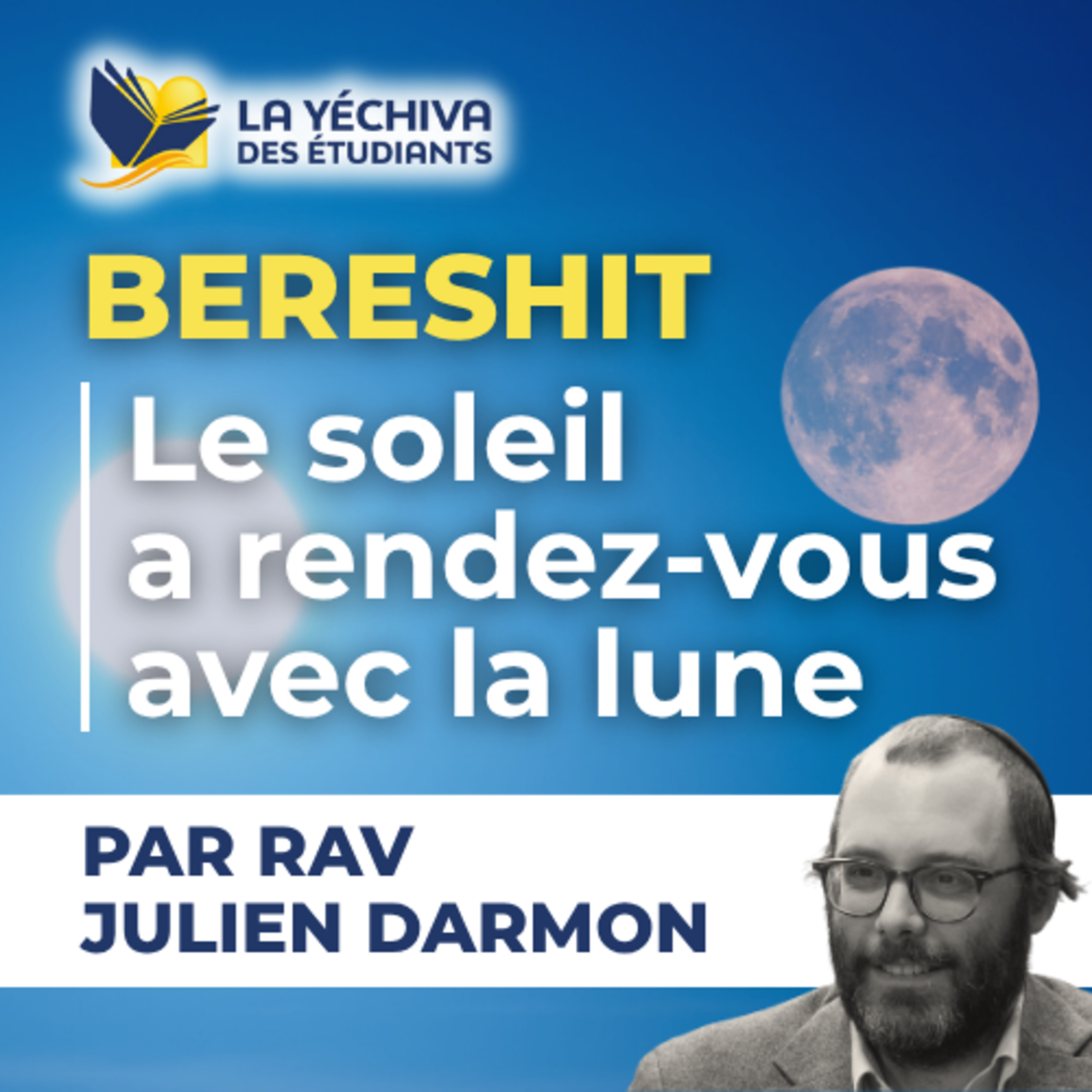 Bereshit, Le soleil a rendez-vous avec la lune