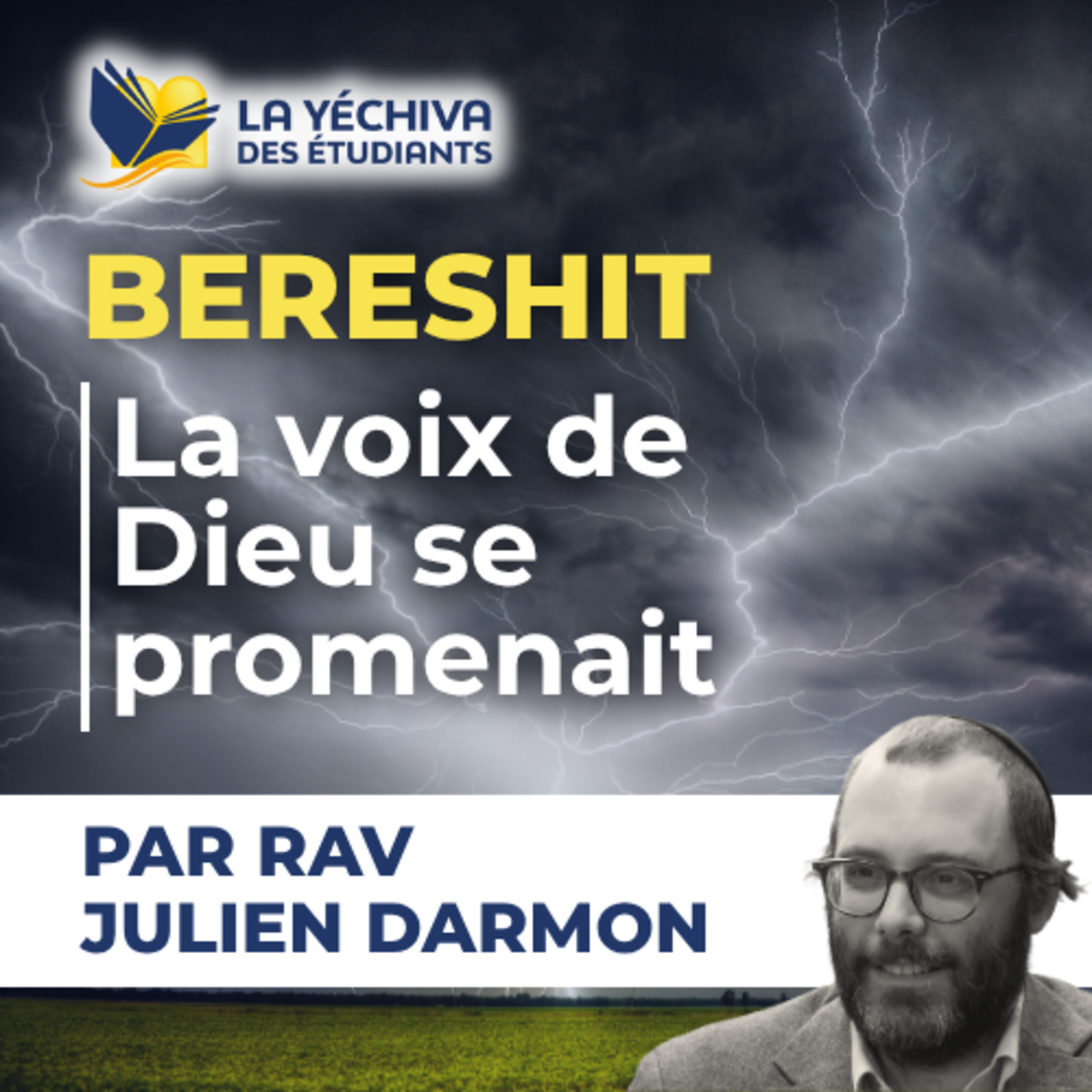 Berechit, La voix de Dieu se promenait...