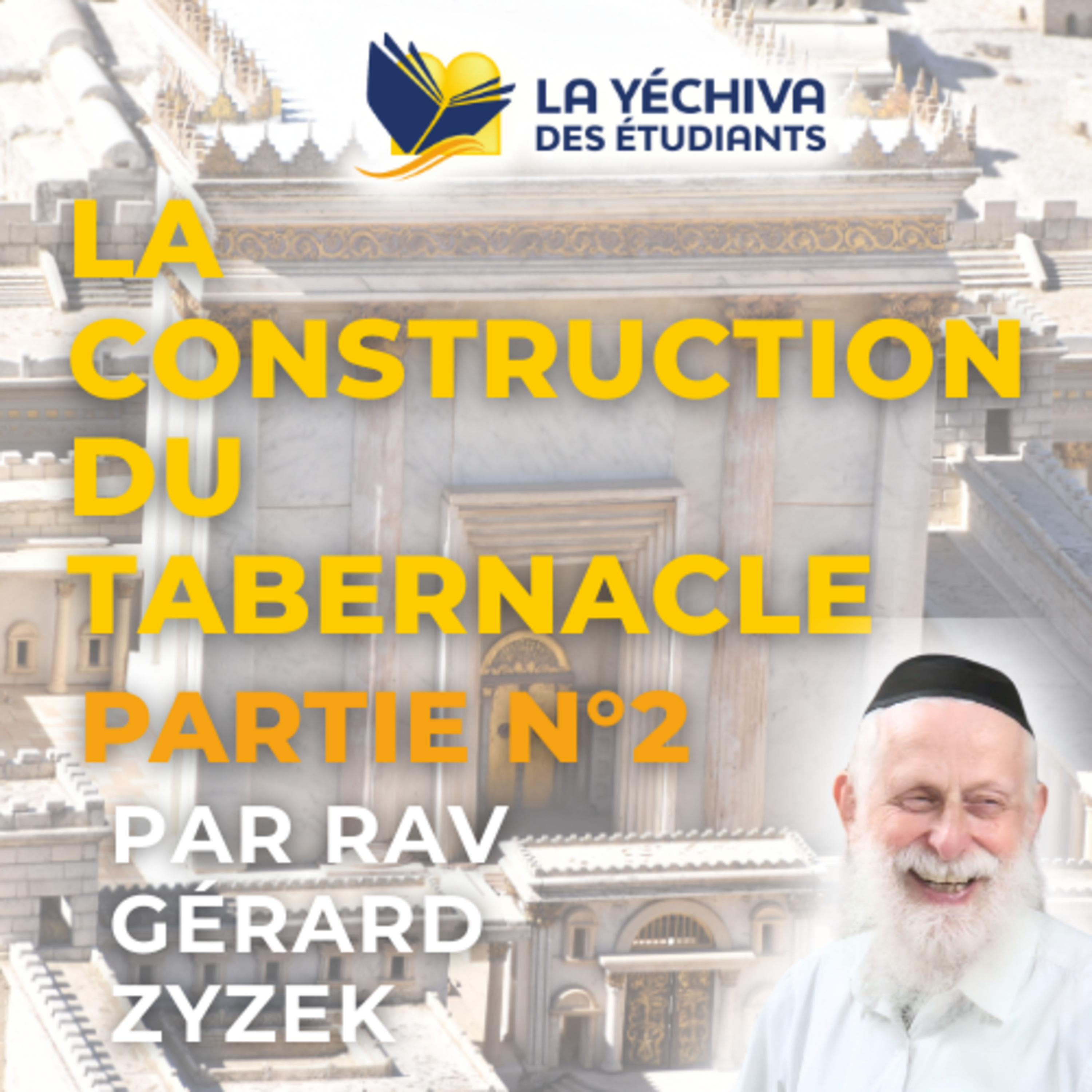 La construction du Michkan : Tabernacle partie 2 episode artwork
