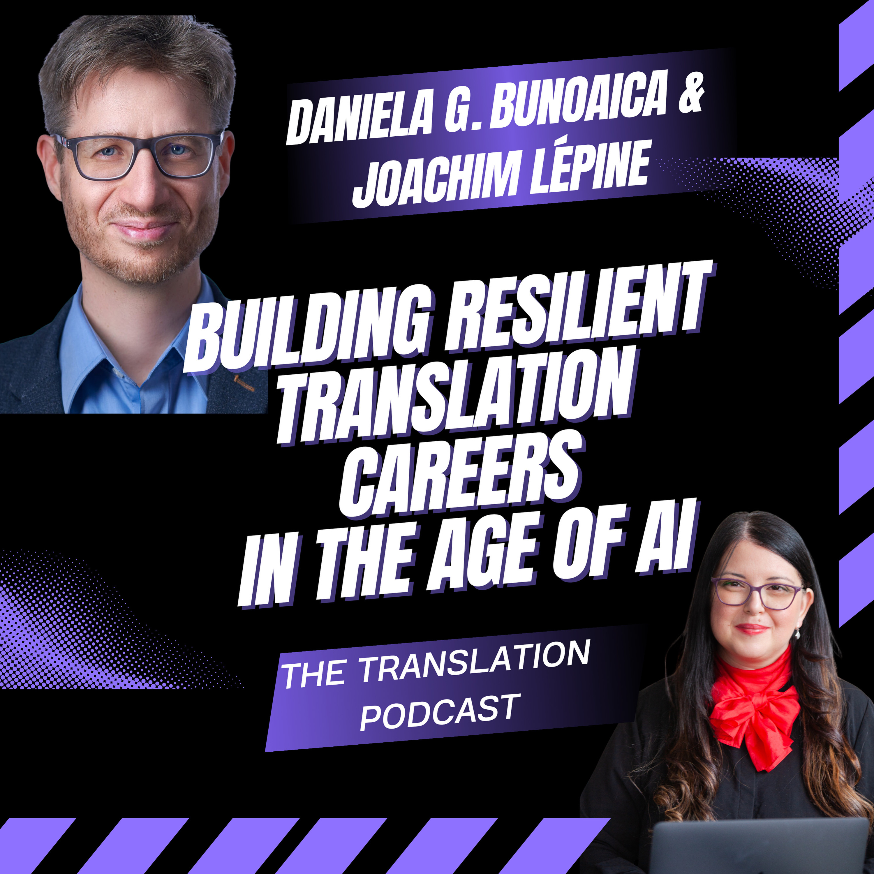 Ep. 11 | Building Resilient Translation Careers in the Age of AI