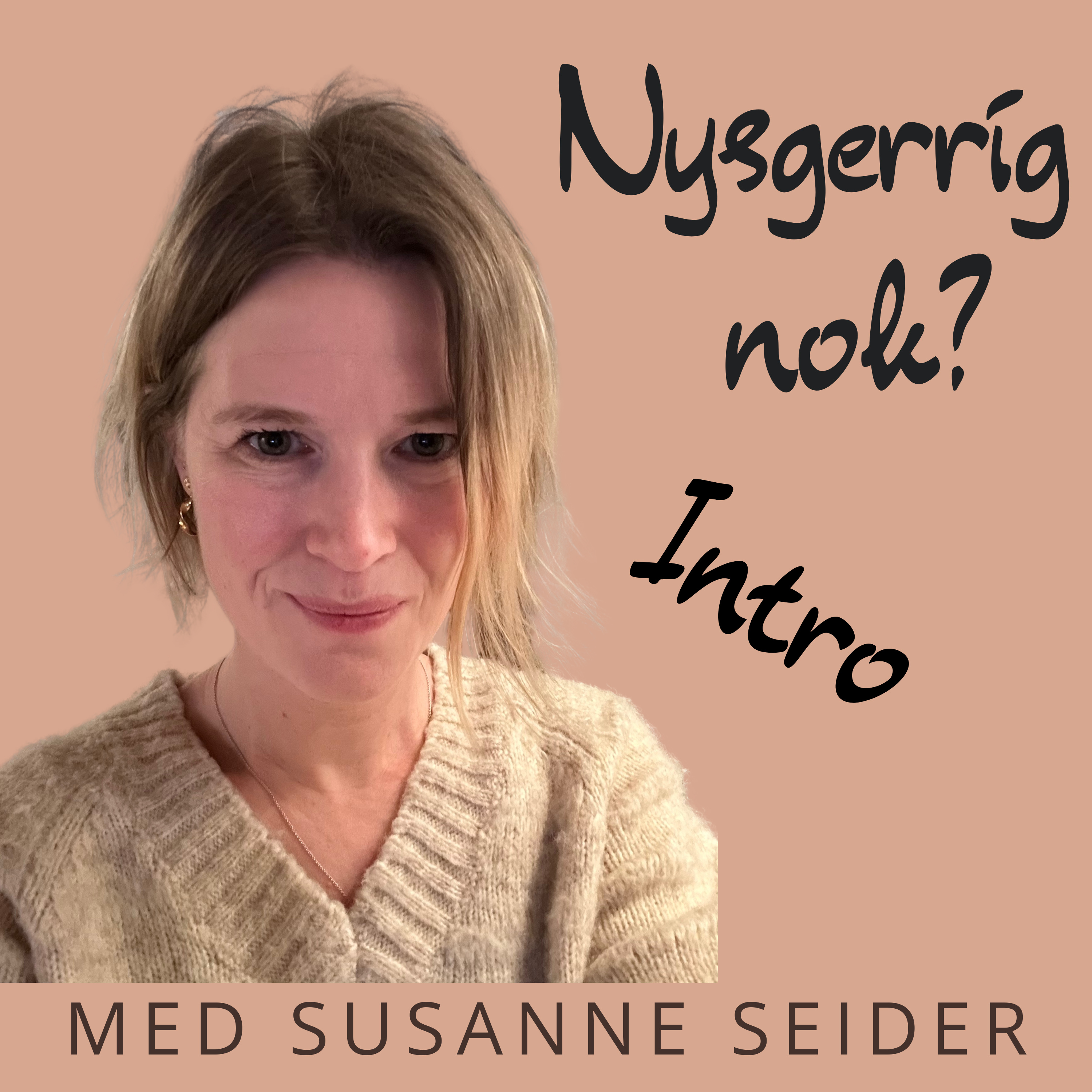 Nysgerrig Nok?
