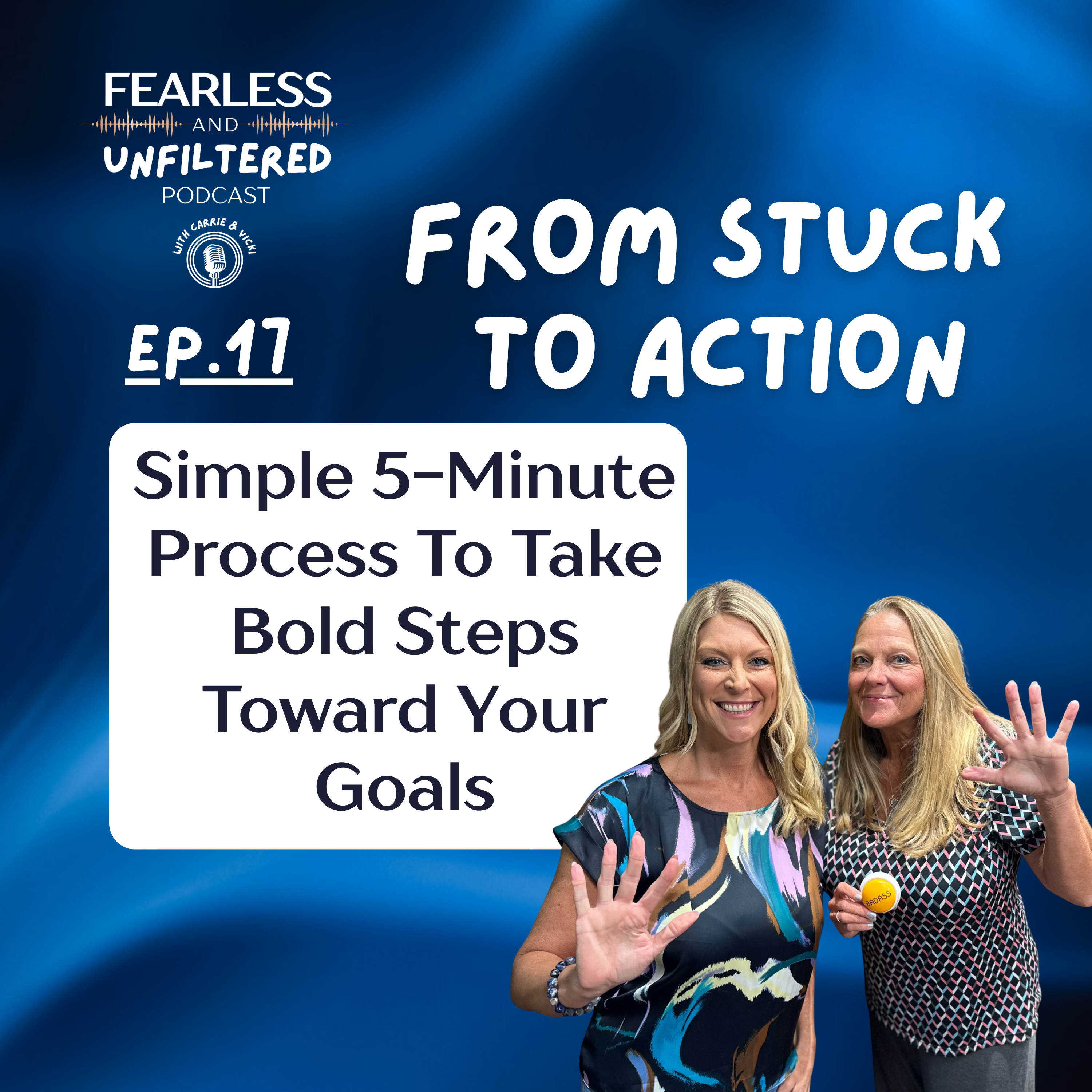 Fearless and Unfiltered Podcast w/Carrie & Vicki