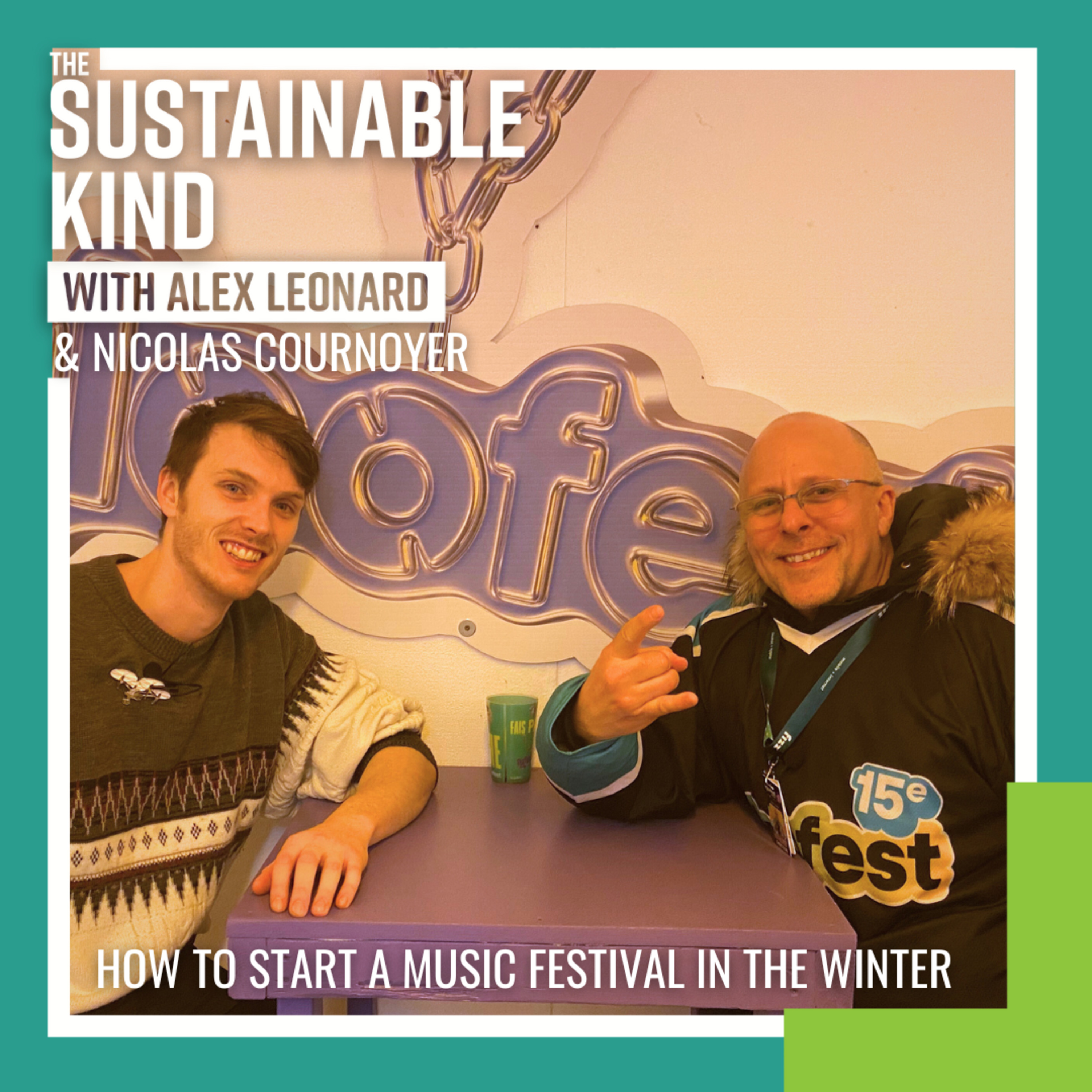 How to Start a Music Festival in the Wintertime with Nicolas Cournoyer (Co-Founder of Igloofest) episode artwork