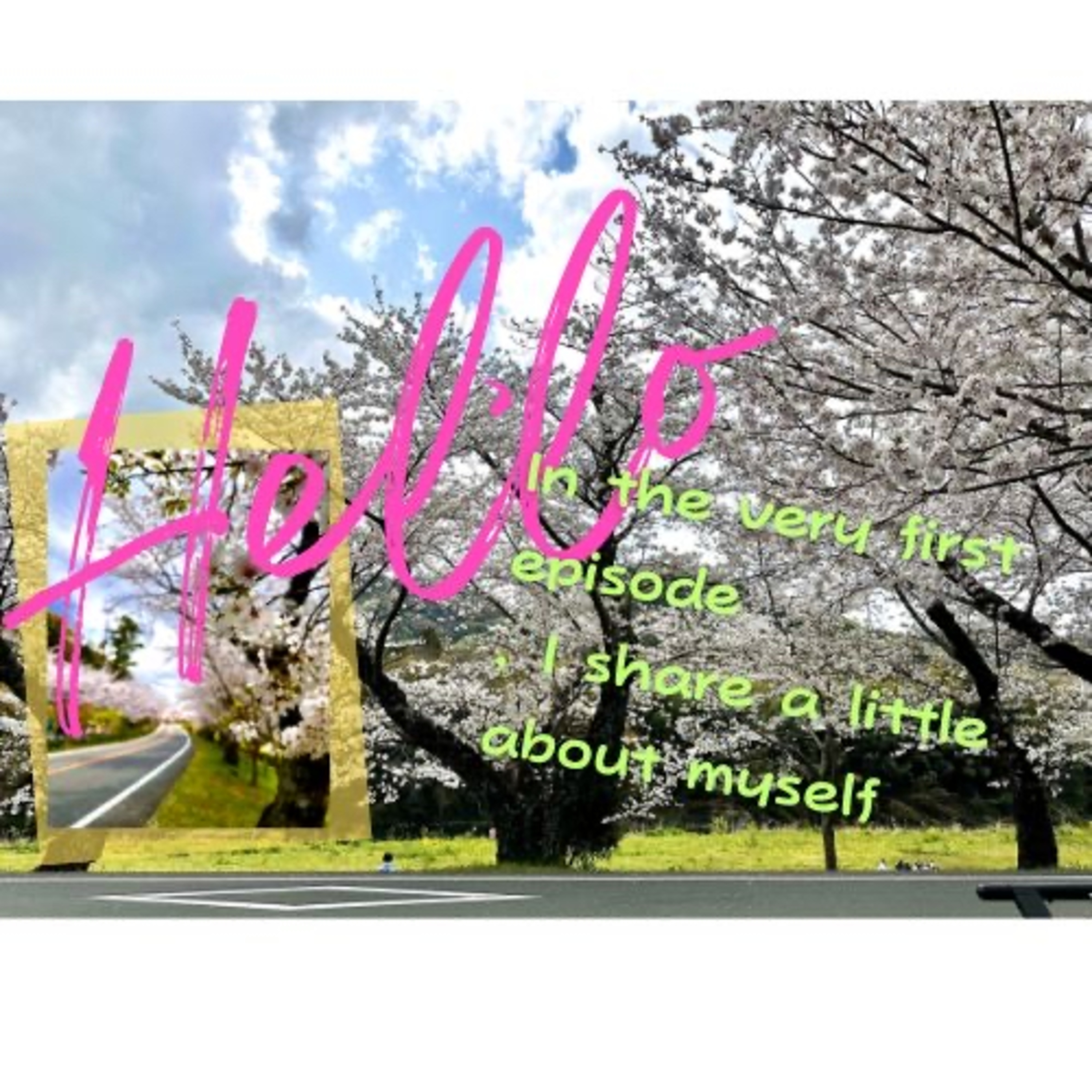“Hito vol.1 | Nice to meet you – A little about myself” episode artwork