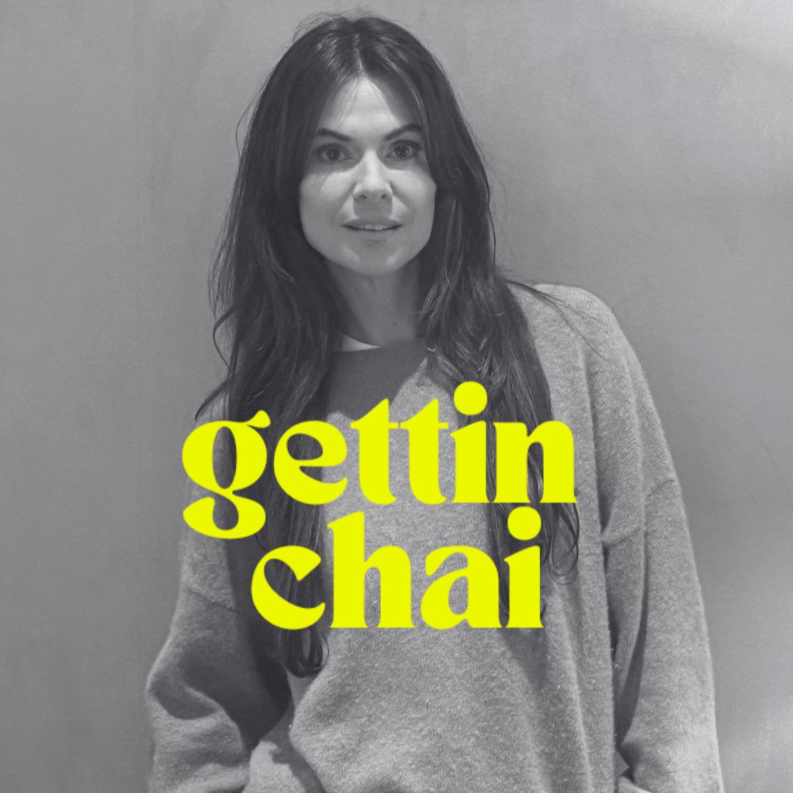 Gettin Chai Podcast
