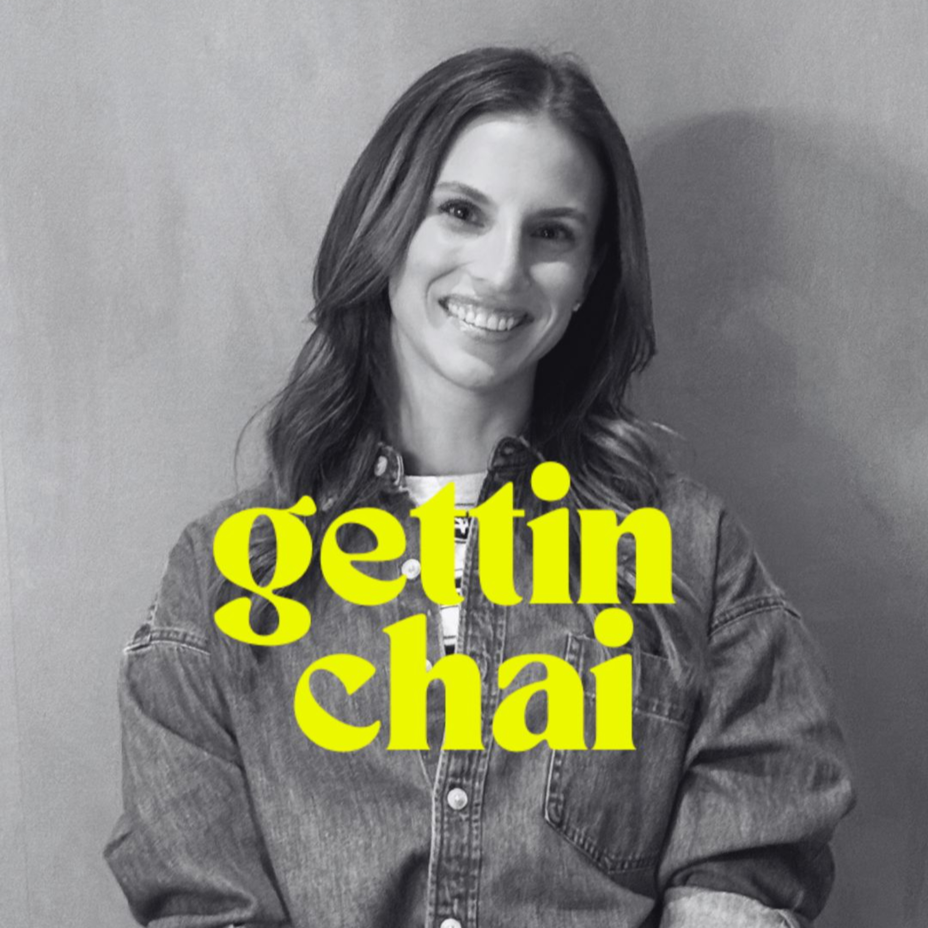 Gettin Chai Podcast