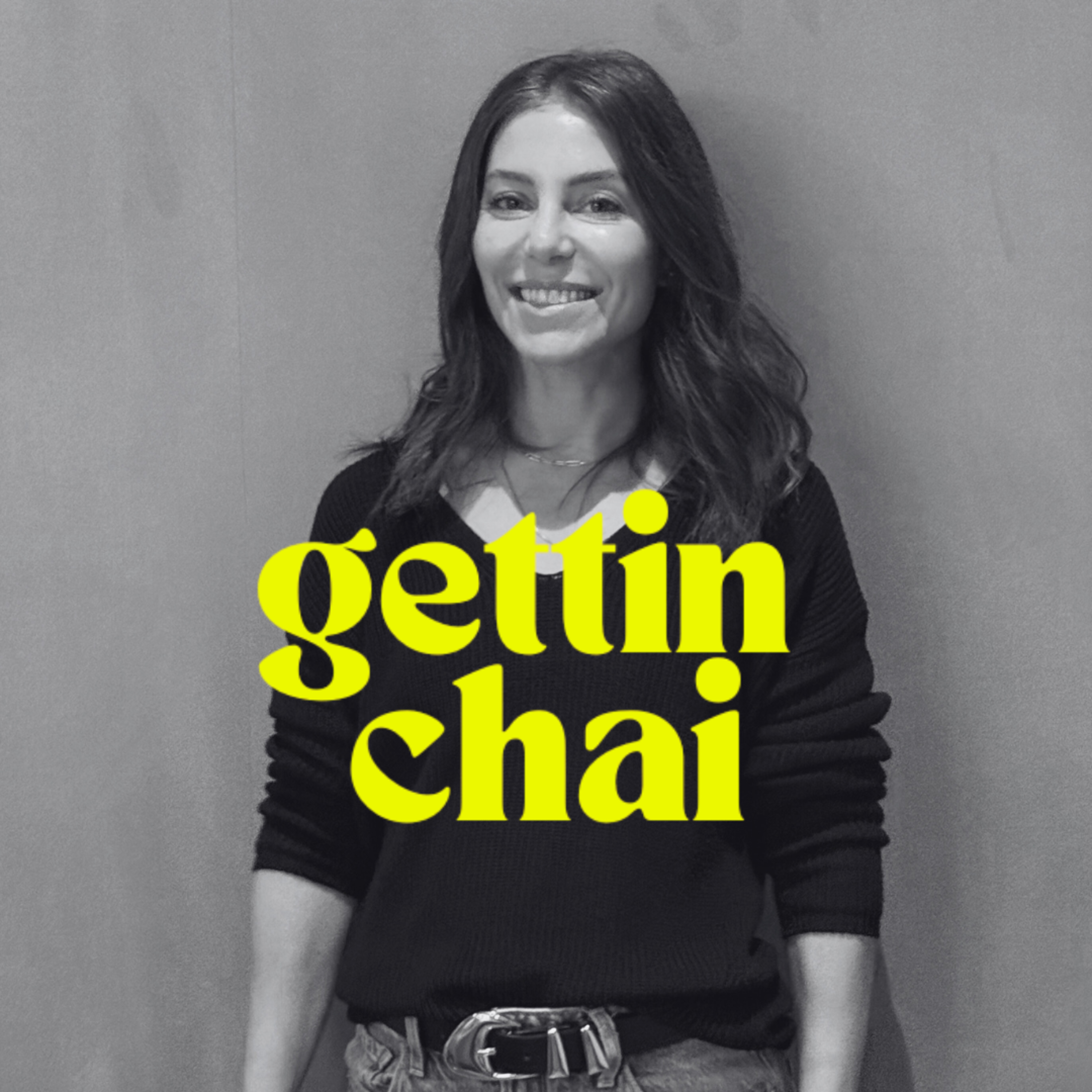 Gettin Chai Podcast