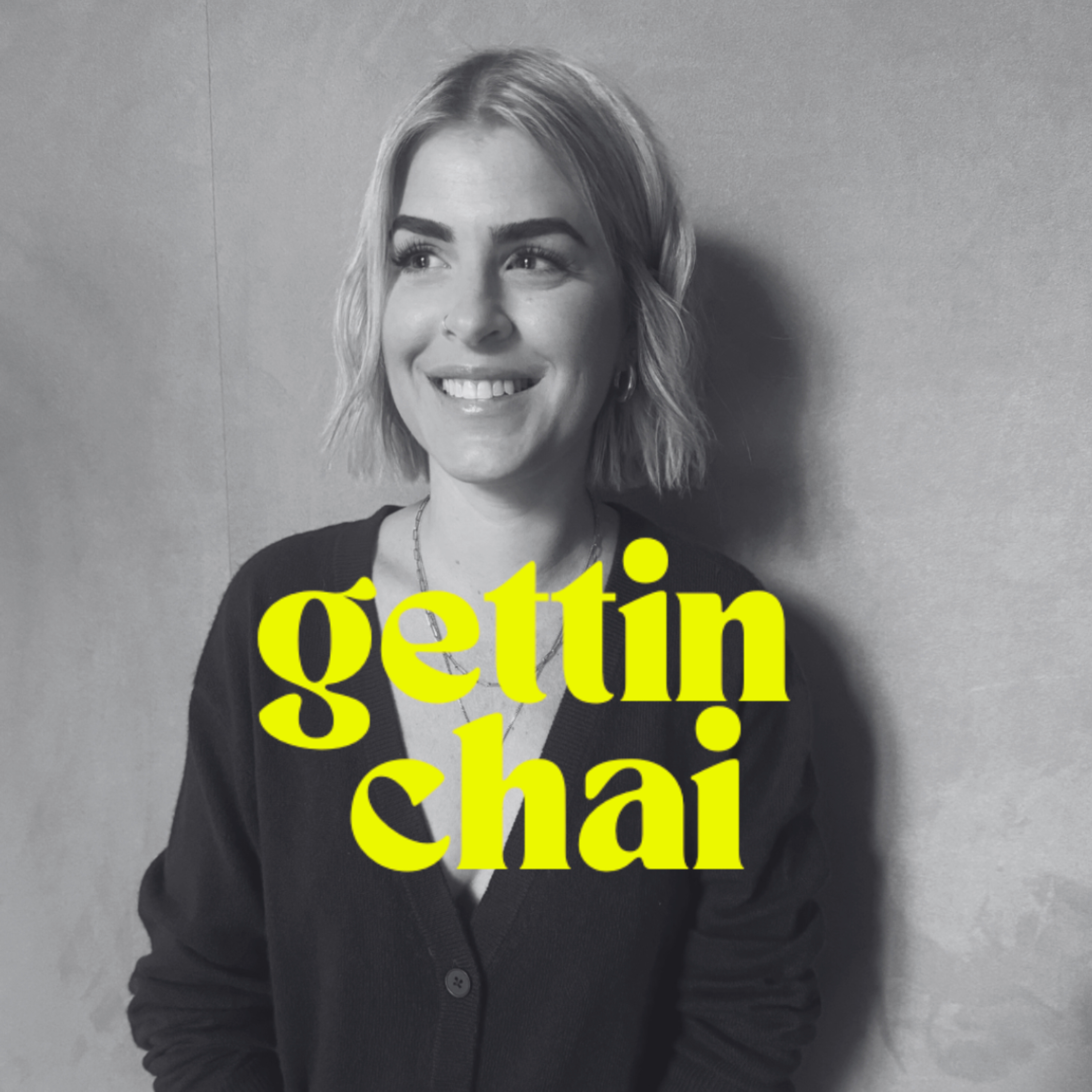Gettin Chai Podcast