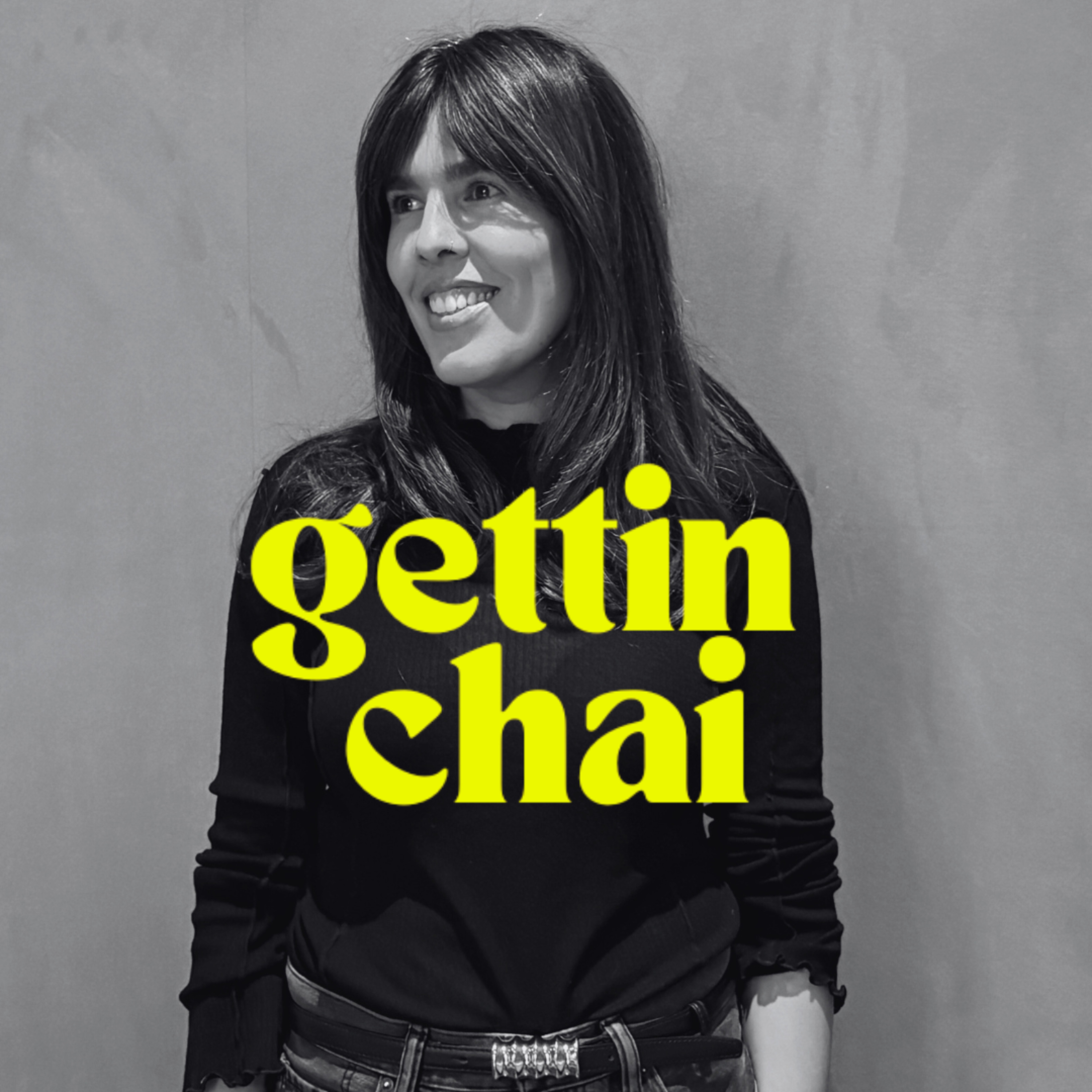 Gettin Chai Podcast