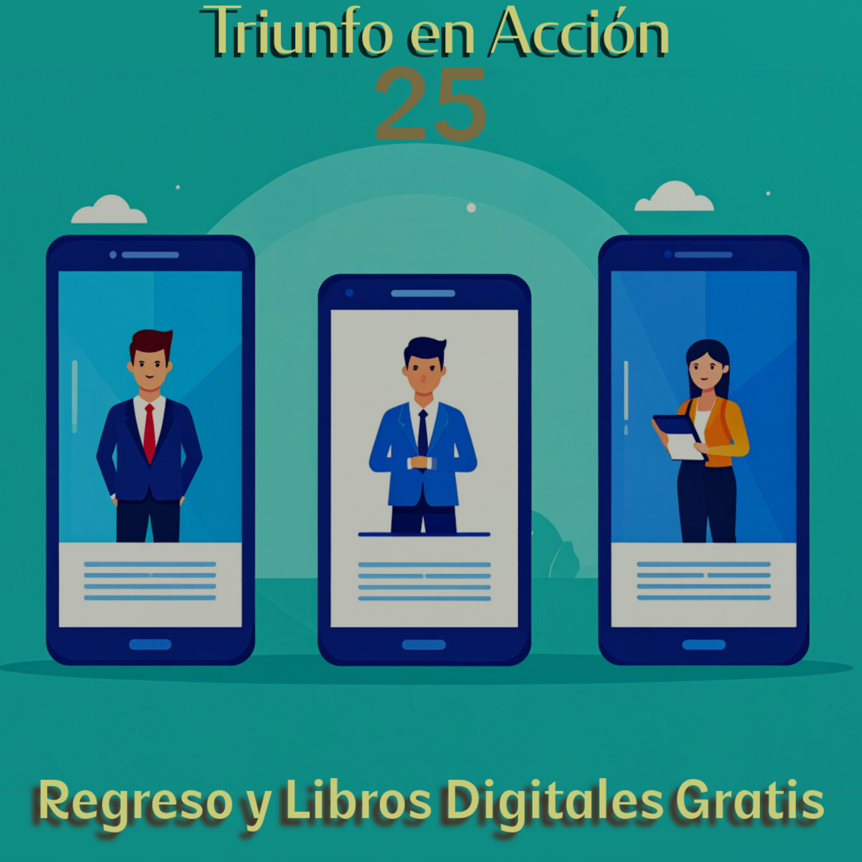 Triunfo En Acción 025 - Regreso y Libros Digitales Gratis